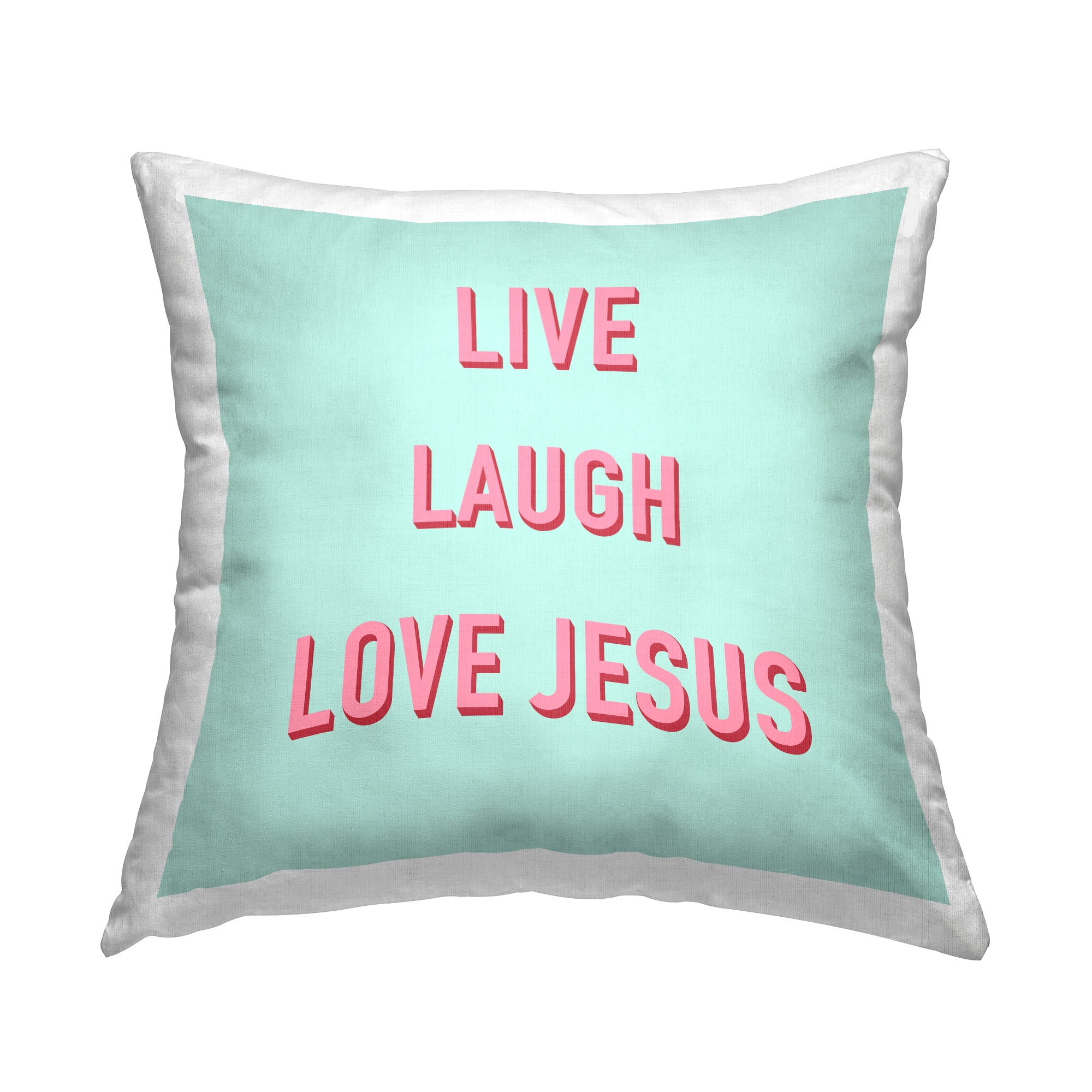 Stupell Industries Live Laugh Love Jesus Square Decorative Printed Throw Pillow, 18 x 18,
