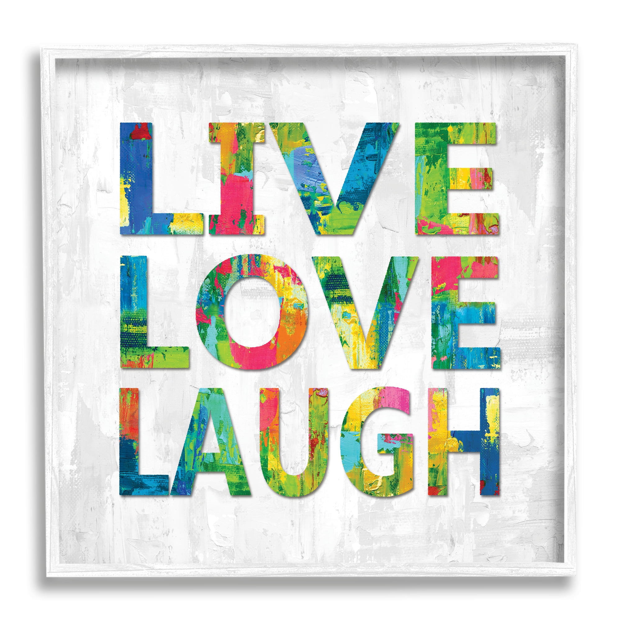 Stupell Industries Live Love Laugh Sentiment Bold Abstract Paint Typography, 24 x 24, Designed by Jamie MacDowell