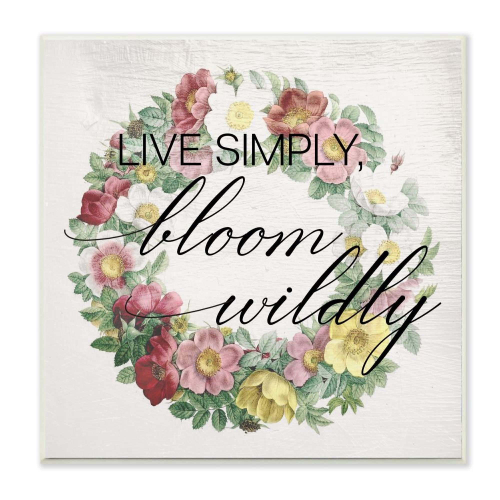 Stupell Industries Live Simply Bloom Wildly Quote Soft Floral Wreath Design by Daphne Polselli