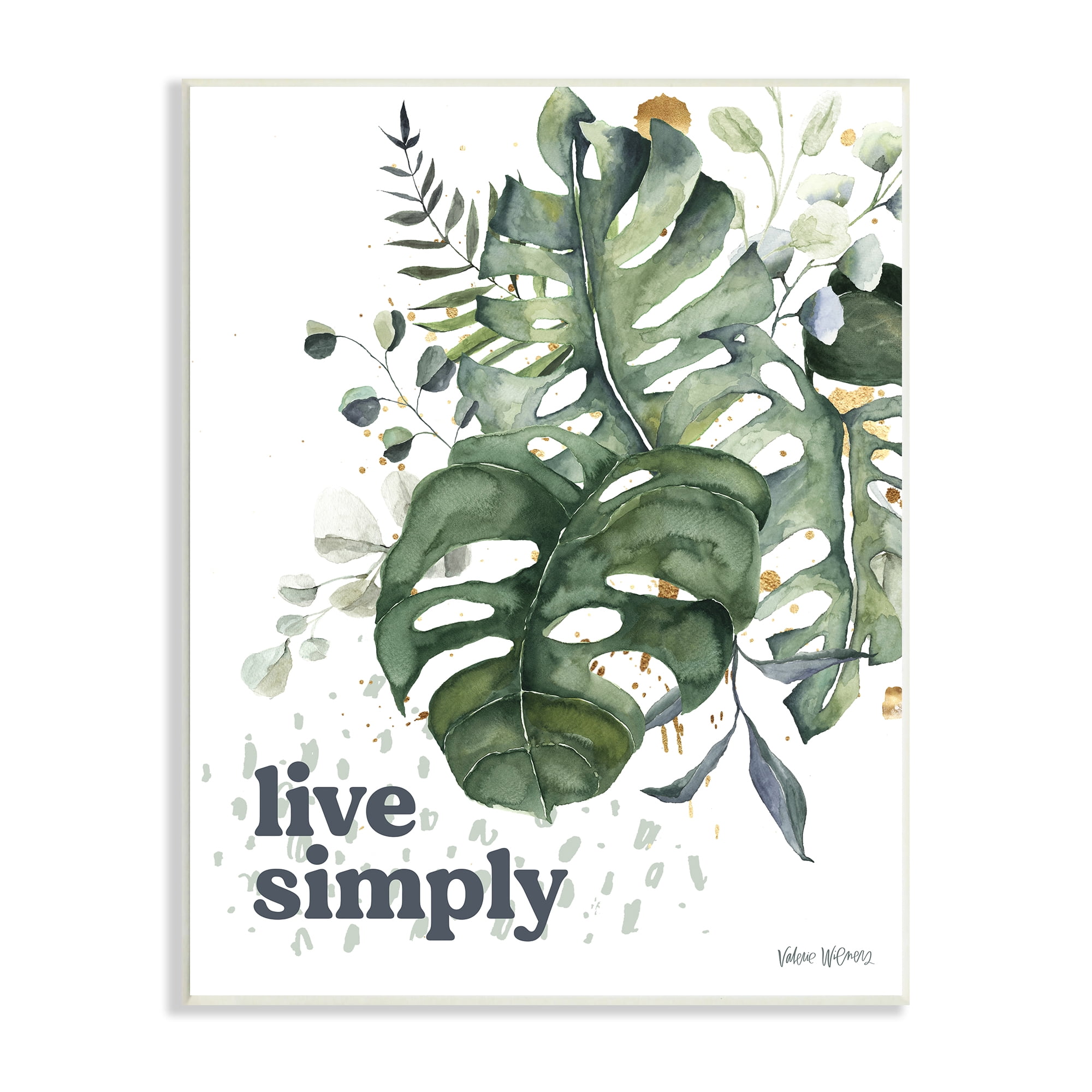 Stupell Industries Live Simply Text Lush Green Monstera Plant Leaves Graphic Art Unframed Art Print Wall Art, 13x19, by Valerie Wieners