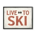 thumbnail image 1 of Stupell Industries Live To Ski Phrase Double Black Diamond Symbol, 20 x 16, Design by JJ Design House LLC, 1 of 7