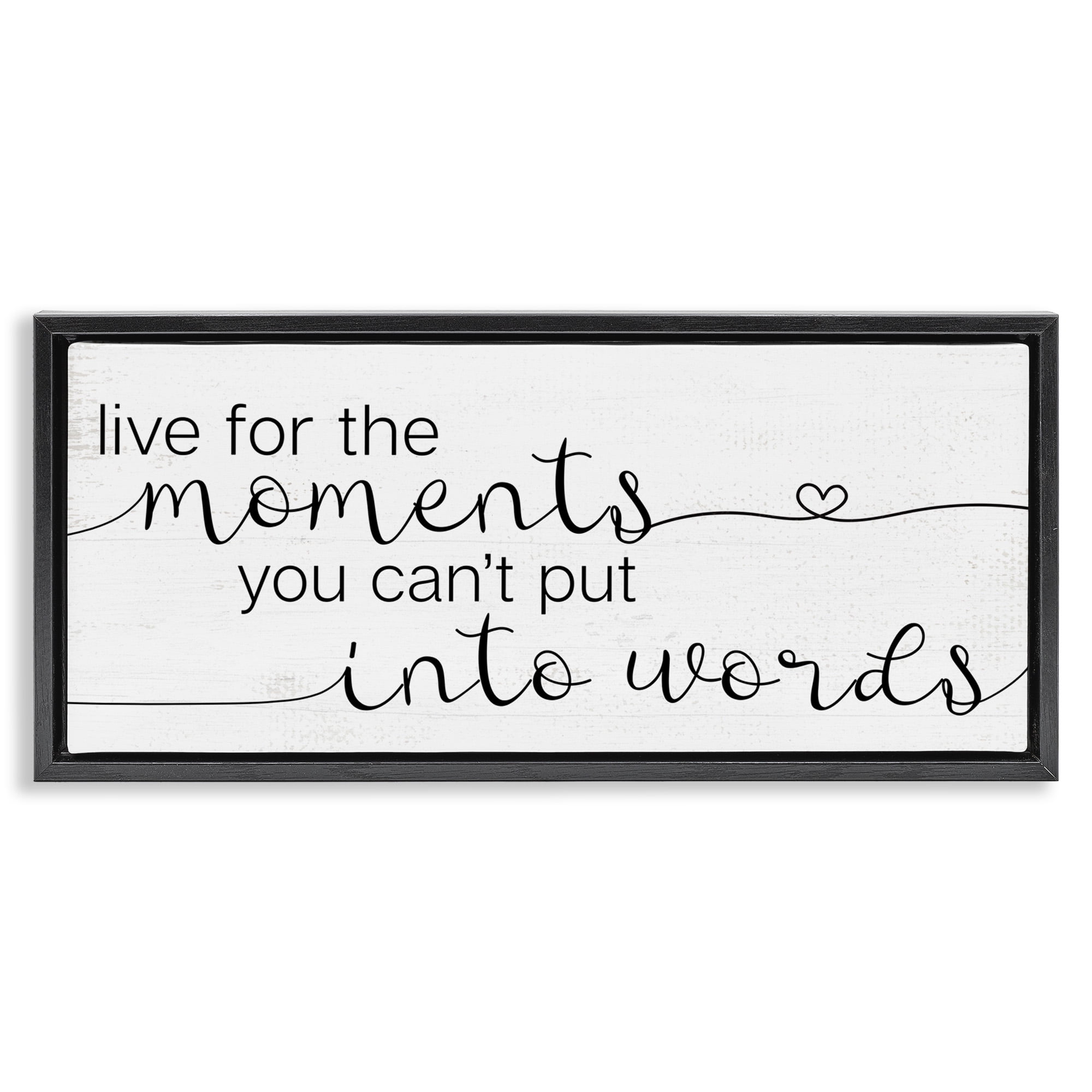 Stupell Industries Live for the Moments Phrase Typography Painting Black Floater Framed Canvas Art Print Wall Art, 31 x 14