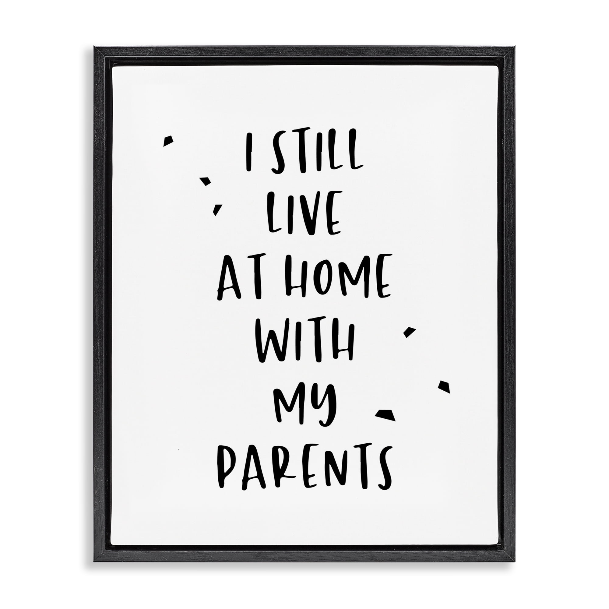 Stupell Industries Live with Parents Phrase Typography Painting Black Floater Framed Art Print Wall Art, 25 x 31