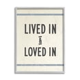 thumbnail image 1 of Stupell Industries Lived In Loved In Phrase Blue Bistro Stripe Gray Framed by Daphne Polselli, 1 of 7