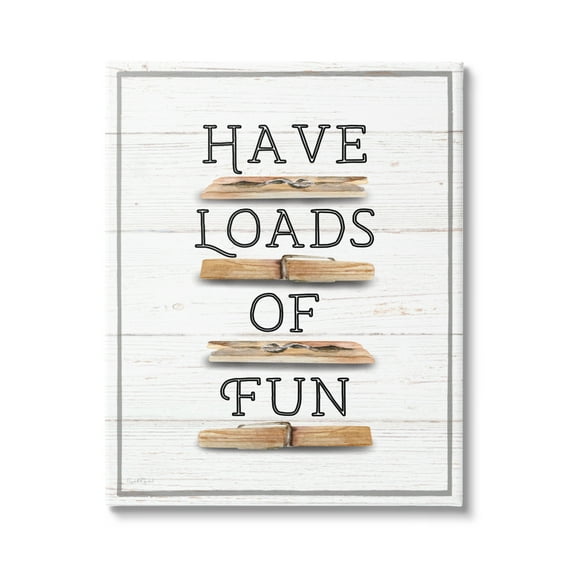 Stupell Industries Loads of Fun Clothespins Typography Painting Gallery Wrapped Canvas Art Print Wall Art, 16 x 20