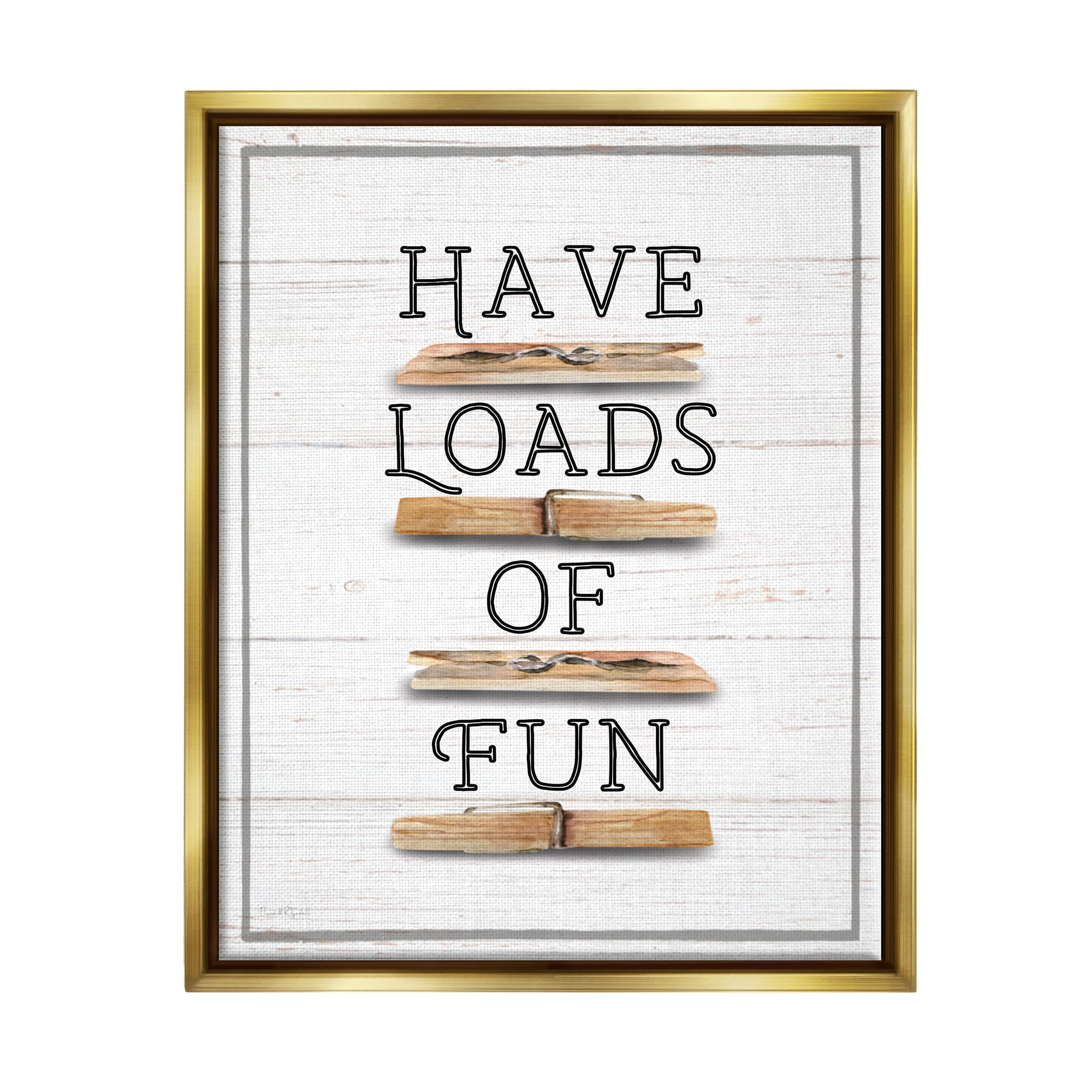 Stupell Industries Loads of Fun Clothespins Typography Painting Gold Floater Framed Canvas Art Print Wall Art, 17 x 21