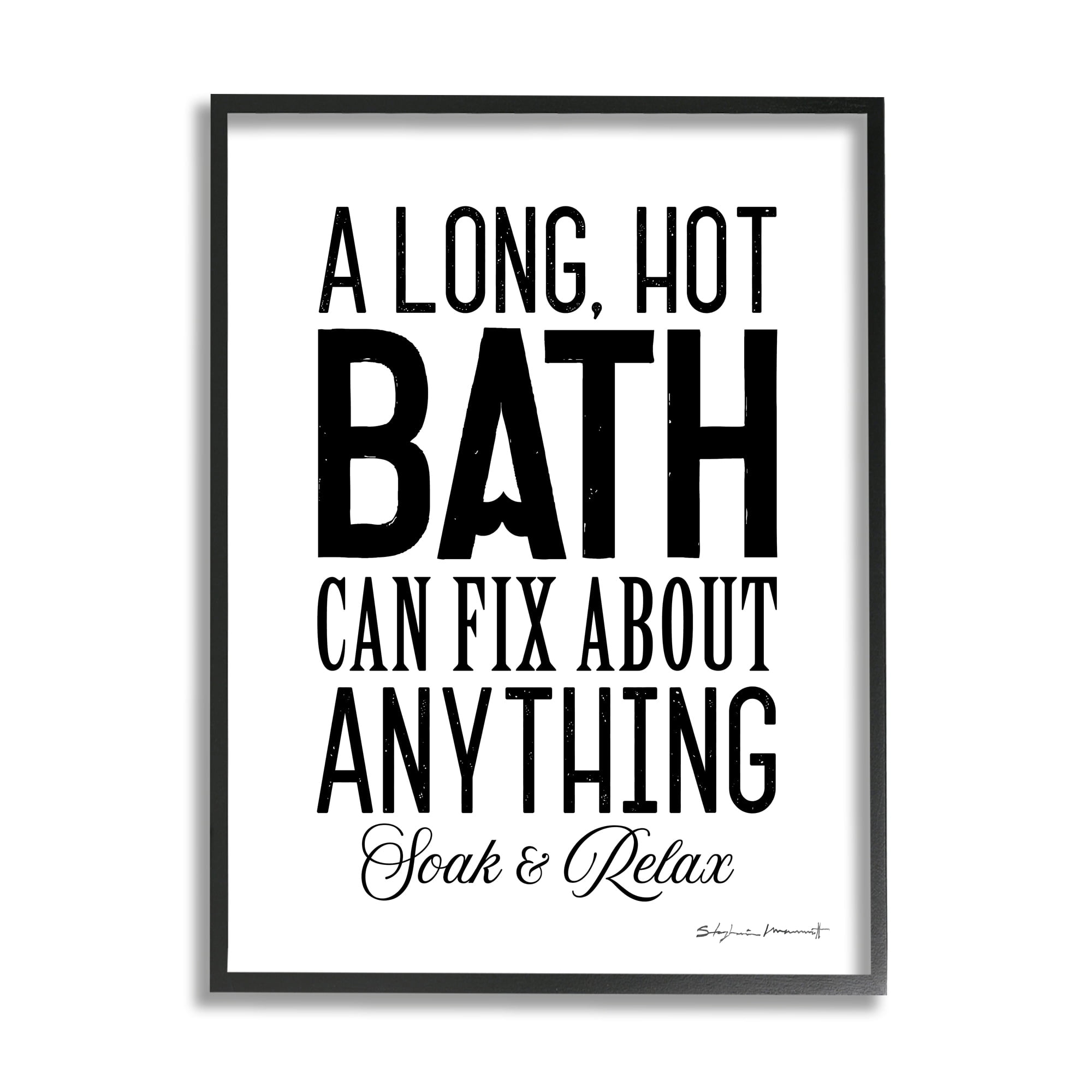 Stupell Industries Long Hot Bath Can Fix Anything Relaxing Bathroom Phrase, 24 x 30, Design by Stephanie Workman Marrott