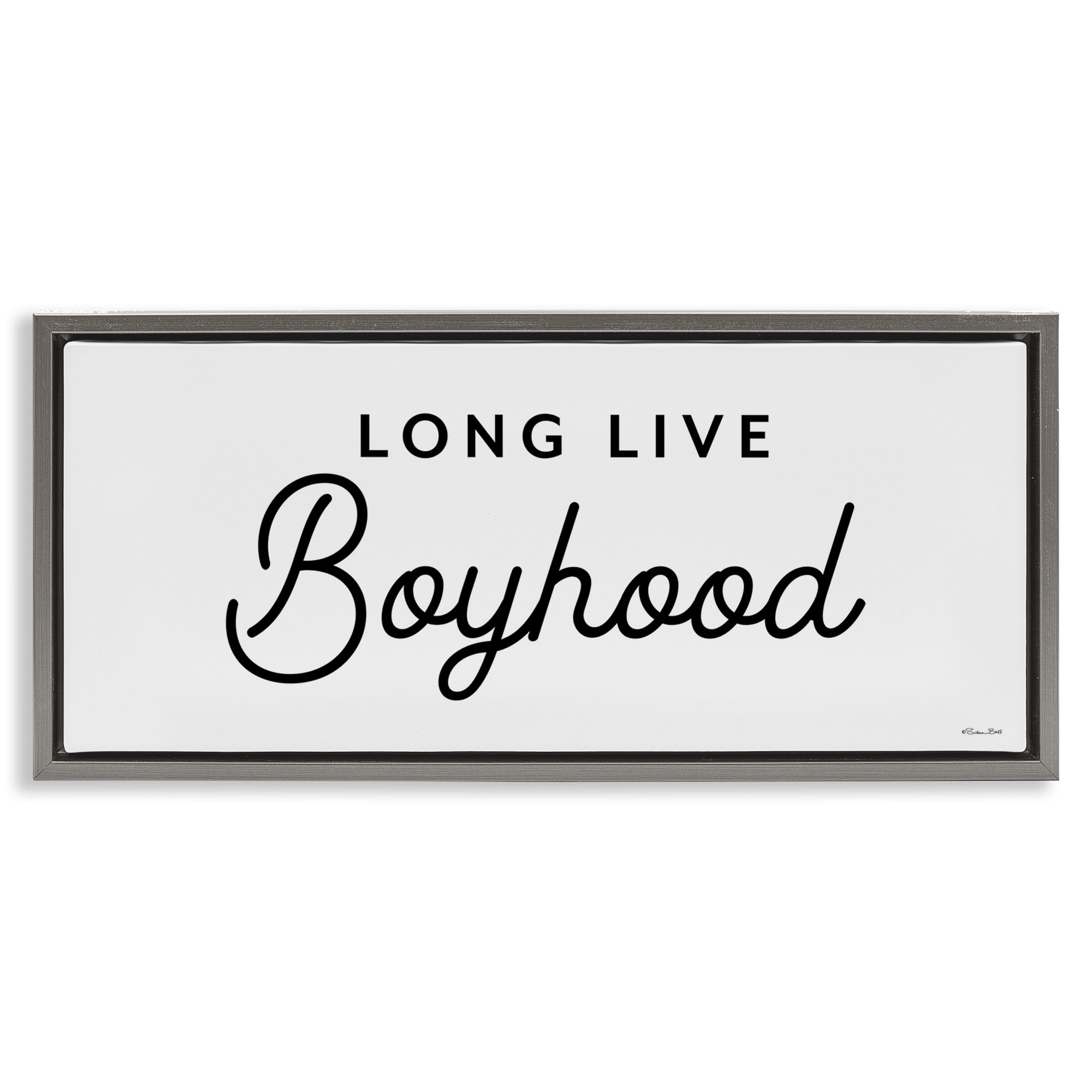 Stupell Industries Long Live Boyhood Typography Painting Gray Floater Framed Art Print Wall Art, 25 x 11