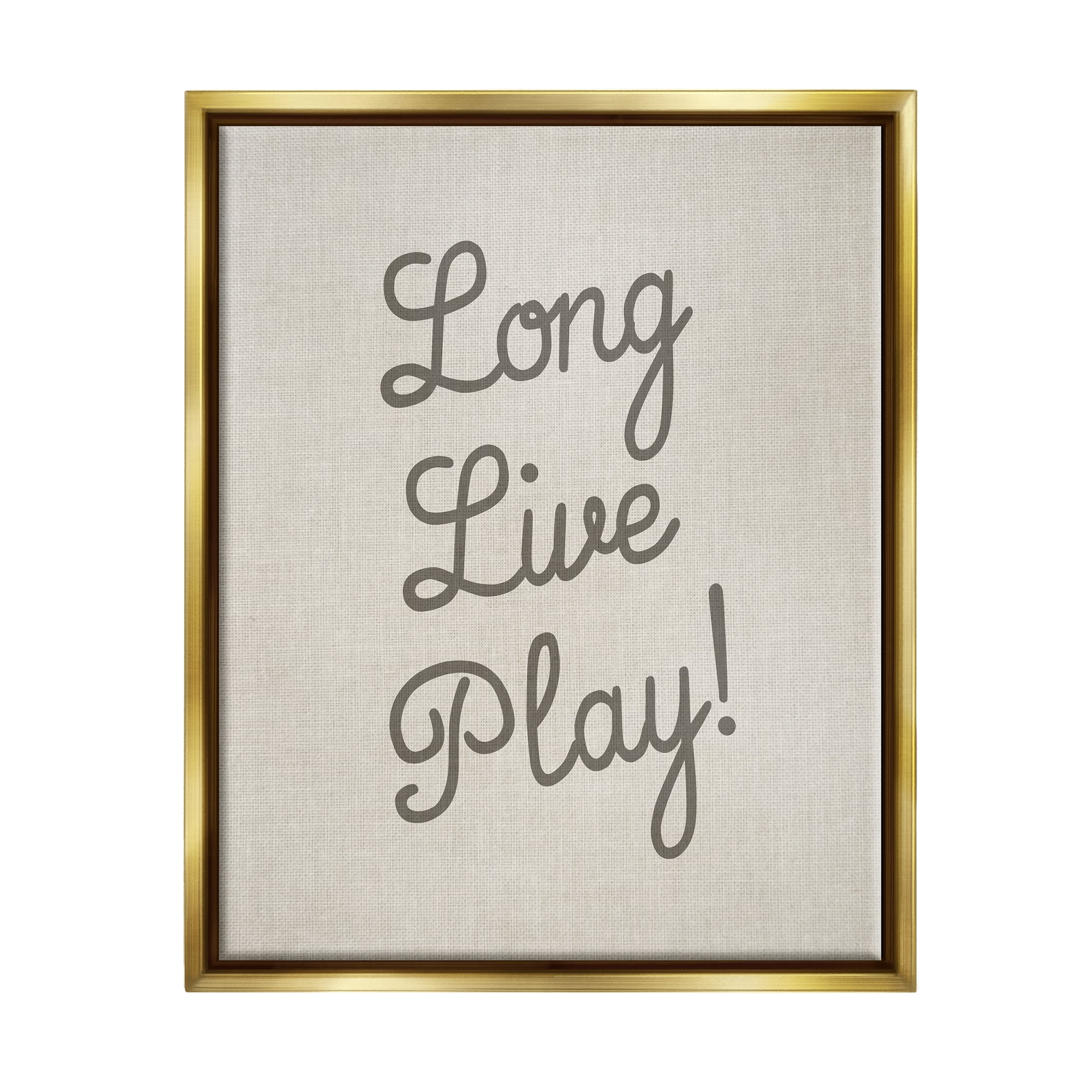 Stupell Industries Long Live Play Phrase Inspirational Painting Gold Floater Framed Canvas Art Print Wall Art, 17 x 21
