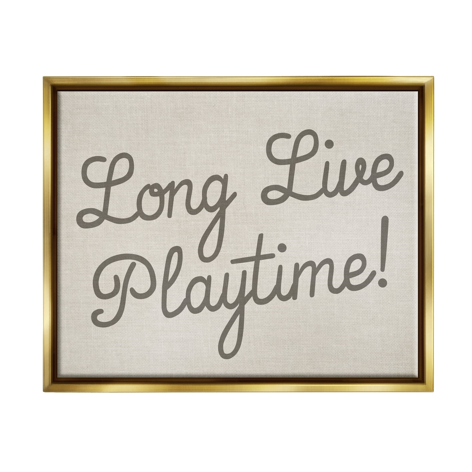 Stupell Industries Long Live Playtime Inspirational Painting Gold Floater Framed Canvas Art Print Wall Art, 21 x 17