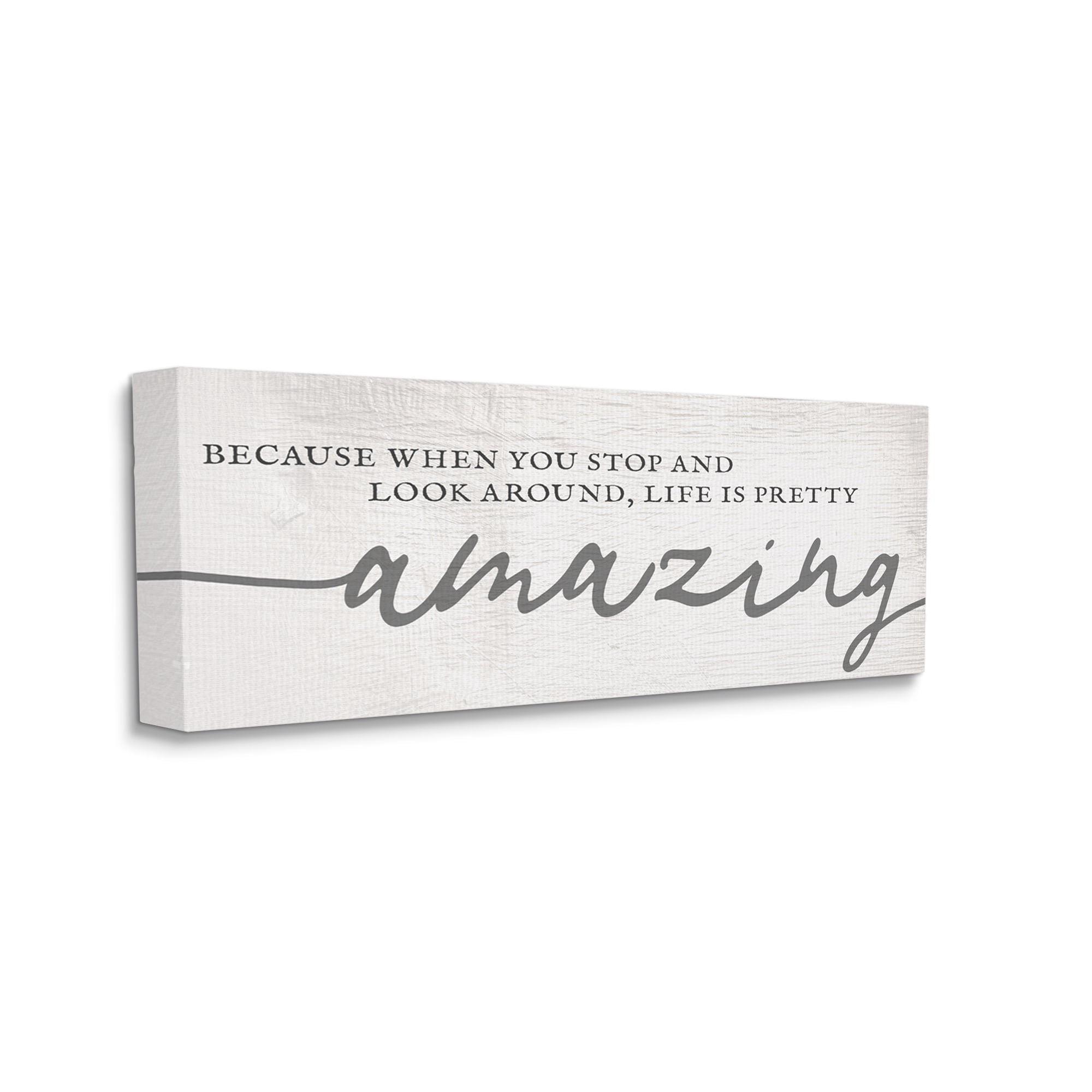 Stupell Industries Look Around Life's Pretty Amazing Sentiment Mellow Typography, 17 x 40, Designed by Daphne Polselli
