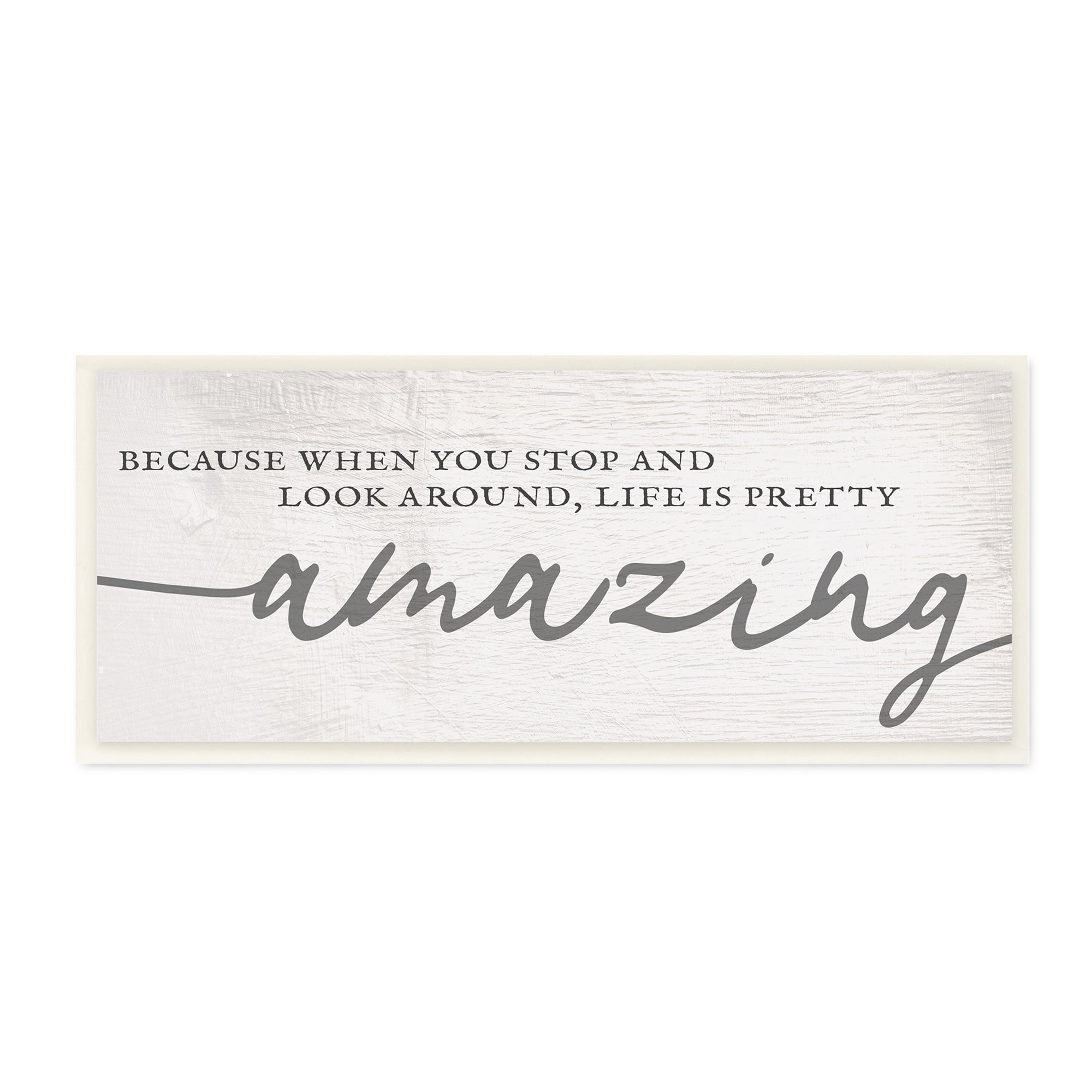Stupell Industries Look Around Life's Pretty Amazing Sentiment Mellow Typography, 7 x 17, Designed by Daphne Polselli