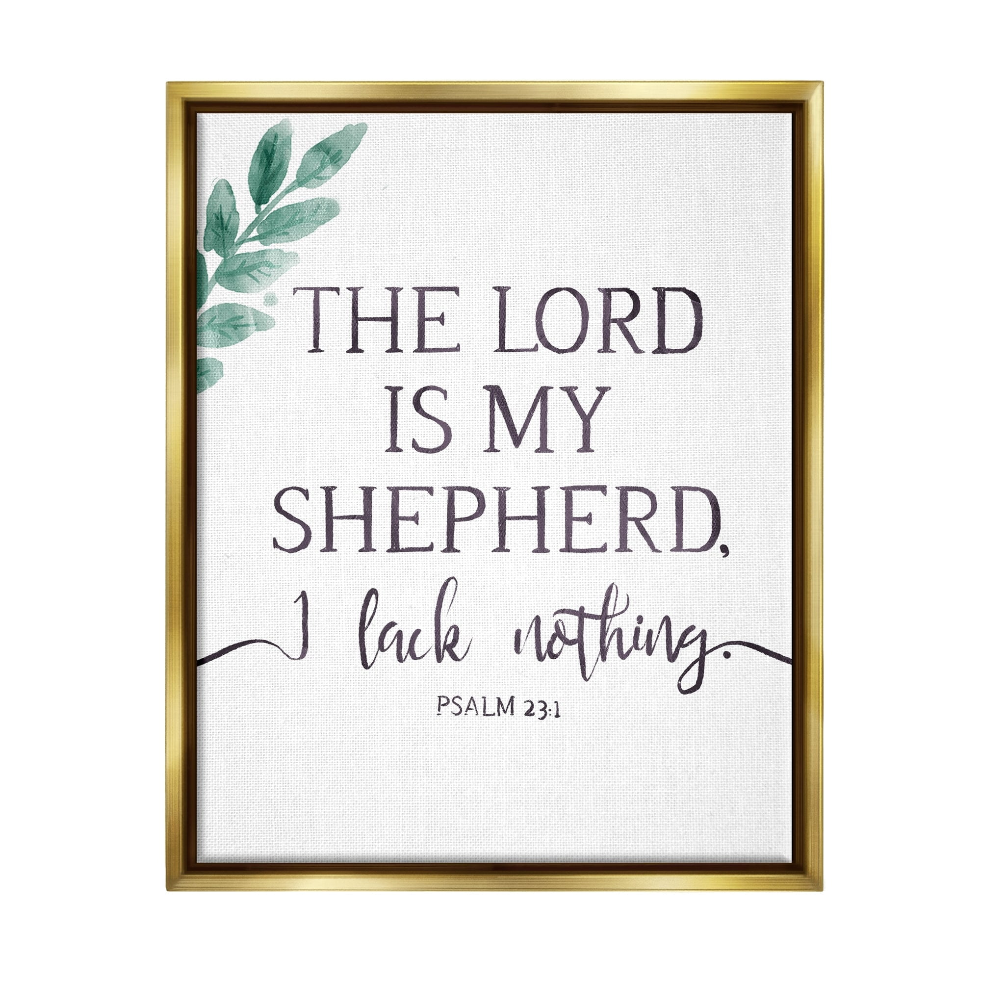 Stupell Industries Lord Is My Shepherd Faith Phrase Plant Greenery Metallic Gold Framed Floating Canvas Wall Art, 24x30, by Onrei
