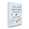 thumbnail image 1 of Stupell Industries Lord Stood With Me Faith Based Floral Quote Design by Gigi Louise, 16" x 20", 1 of 6