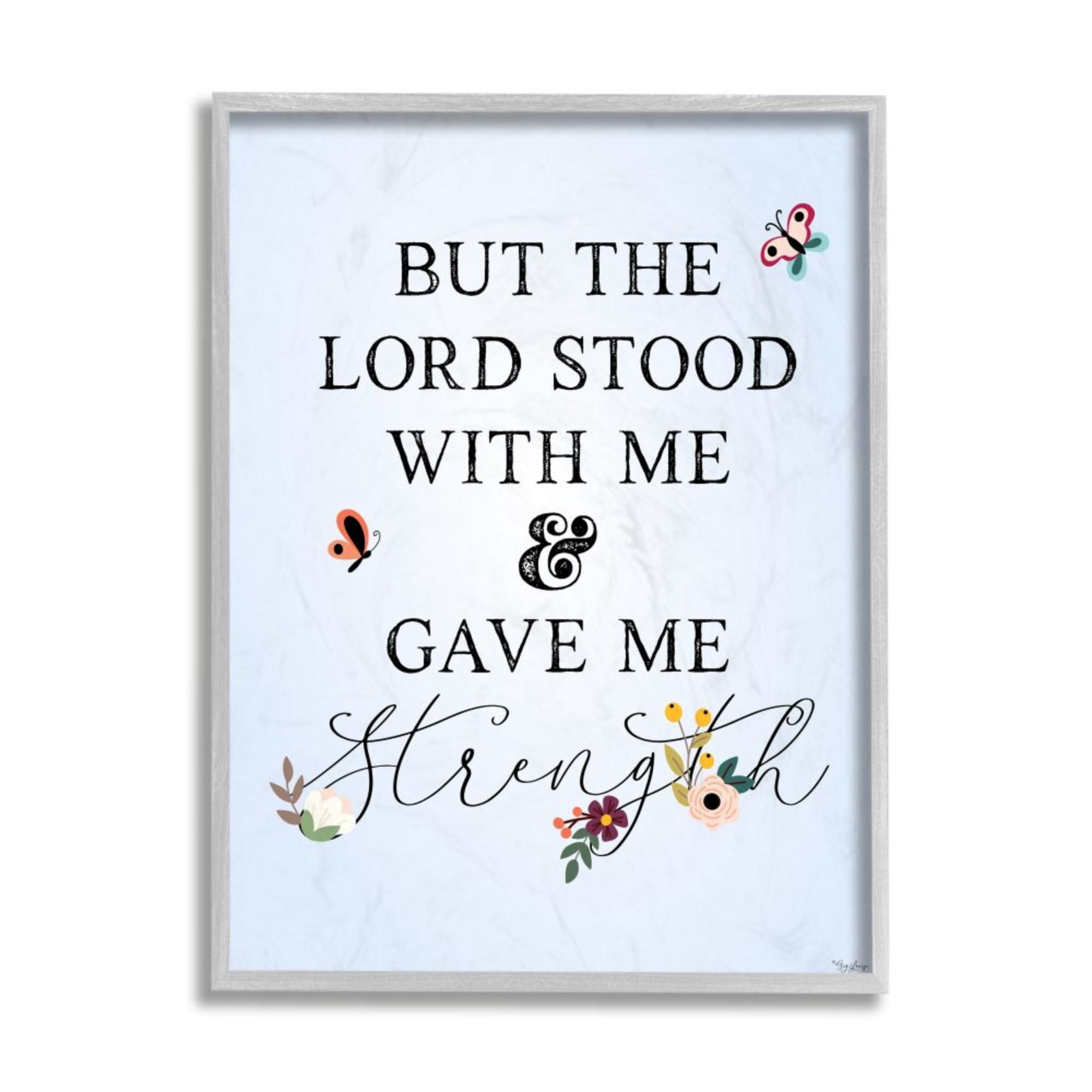 Stupell Industries Lord Stood With Me Faith Based Floral Quote Design by Gigi Louise
