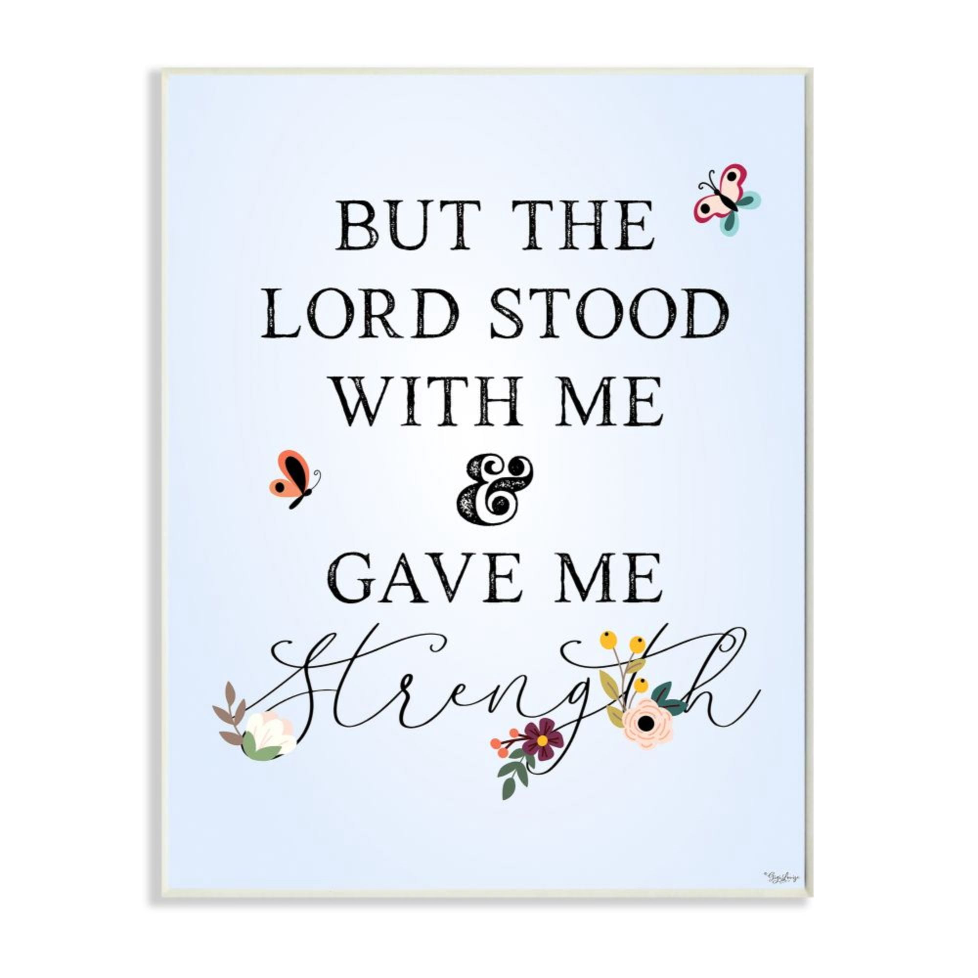 Stupell Industries Lord Stood With Me Faith Based Floral Quote Design by Gigi Louise