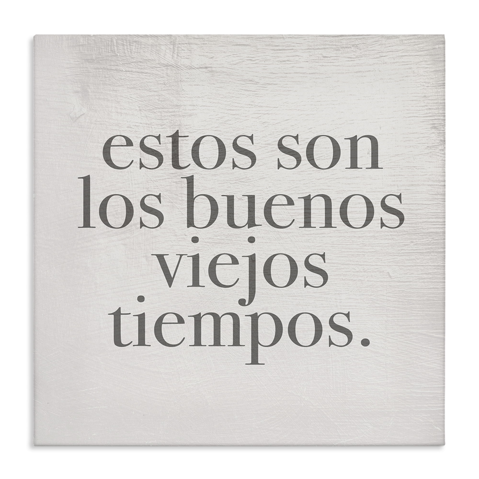 Stupell Industries Los Buenos Viejos Tiempos Inspirational Quotes & Sayings Painting Wrapped Canvas Art Print Wall Art, 36 x 36