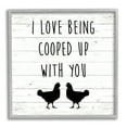 thumbnail image 1 of Stupell Industries Love Being Cooped Up With You Romantic Phrase, 24 x 24,Design by SunDance Group, LLC, 1 of 5