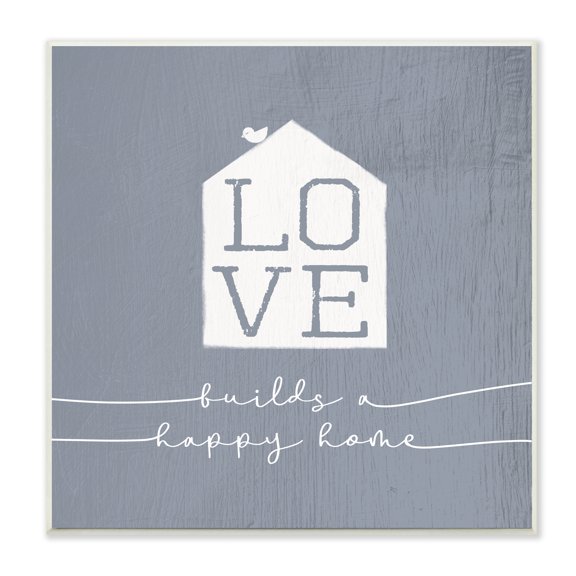 Stupell Industries Love Builds Happy Homes Phrase Rustic Blue Wall Plaque by Daphne Polselli