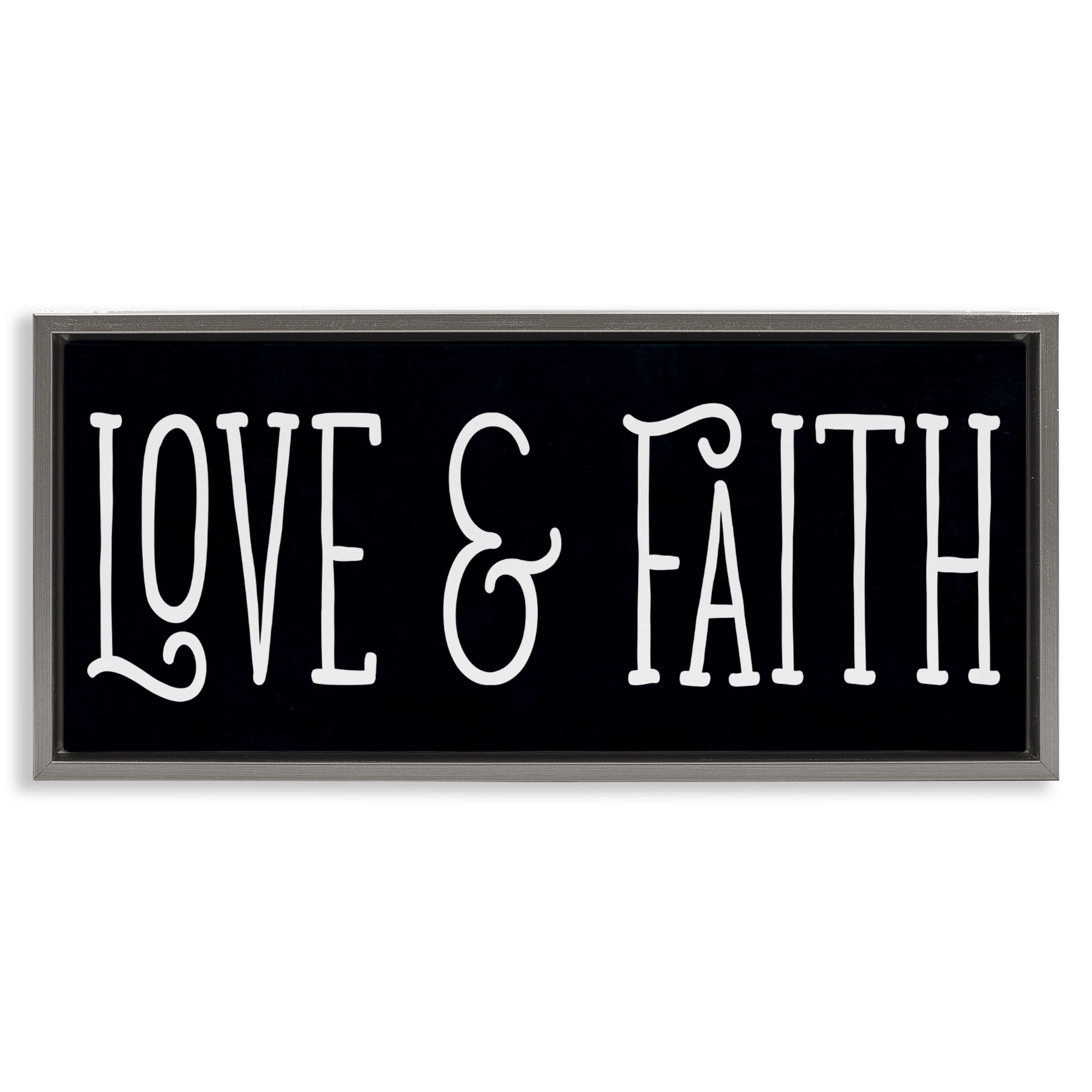 Stupell Industries Love & Faith on Black Gray Framed Floater Canvas Wall Art, design by SD Graphics Studio