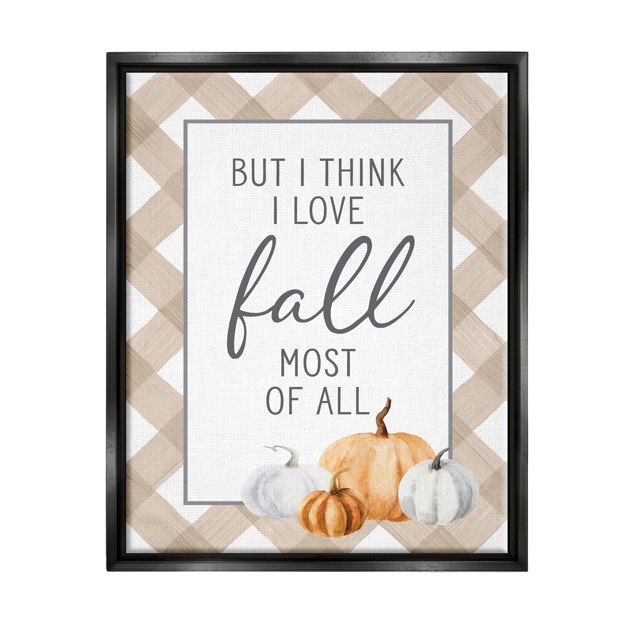 Stupell Industries Love Fall Most Of All Autumn Pumpkins Plaid Border Graphic Art Jet Black Floating Framed Canvas Print Wall Art, Design by Lettered and Lined