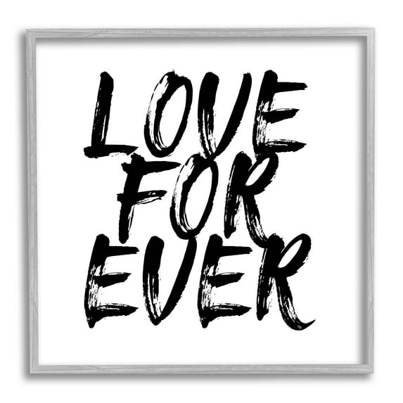 Stupell Industries Love Forever Brush Stroke Phrase Graphic Art Gray Framed Art Print Wall Art, Design by Martina Pavlova