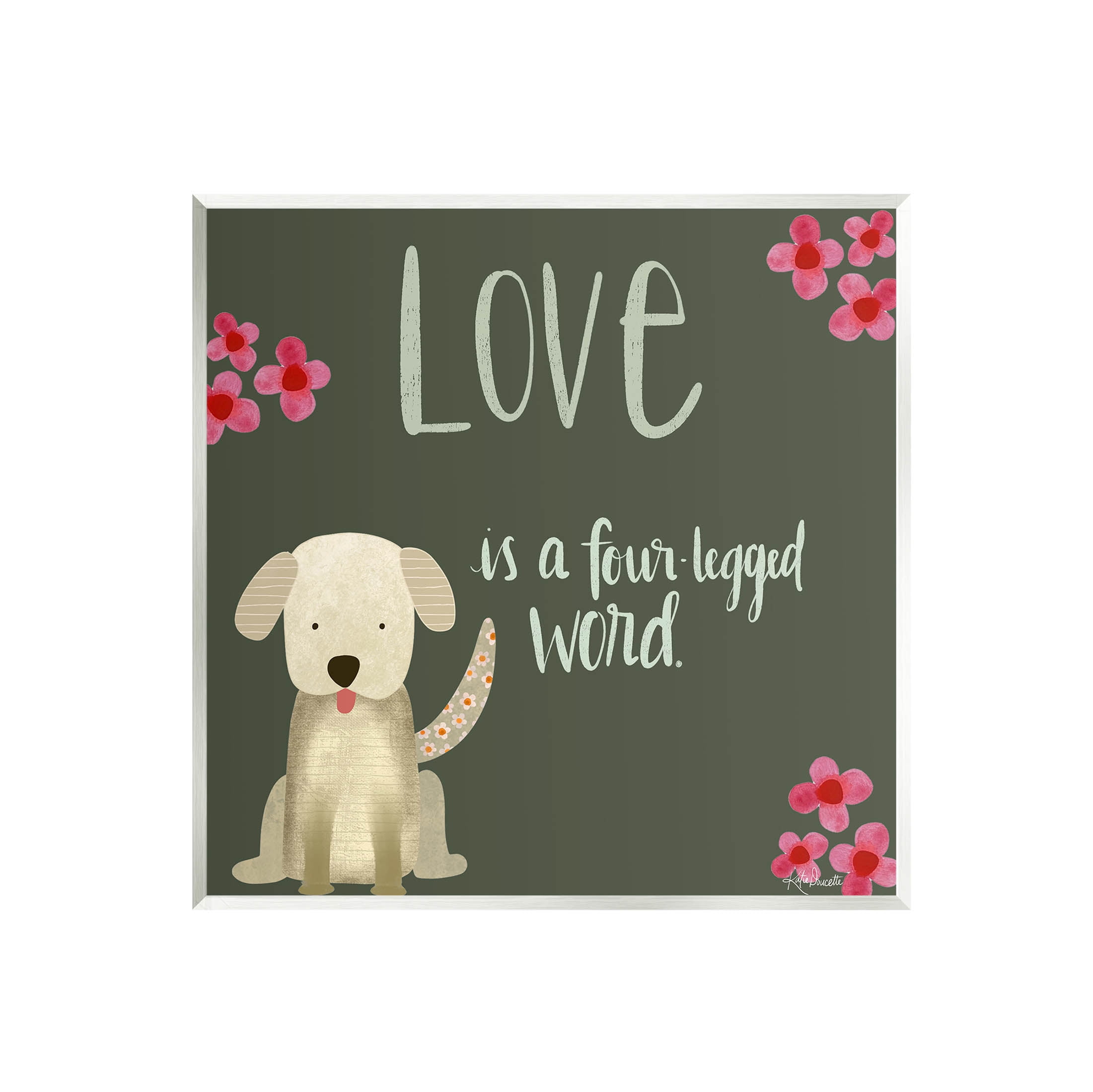 Stupell Industries Love Four-Legged Word Animal Lover Graphic Art Unframed Art Print Wall Art, Design by Katie Doucette