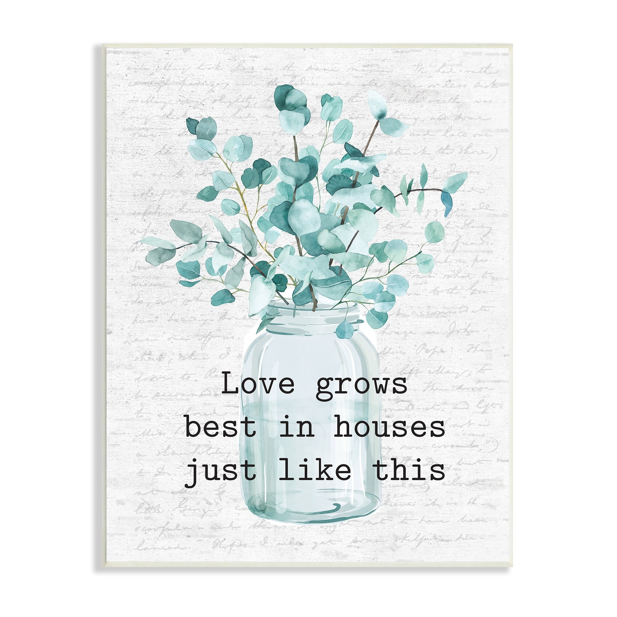 Stupell Industries Love Grows Best In Houses Blue Eucalyptus Plant, 10 x 15, Design by Lettered and Lined