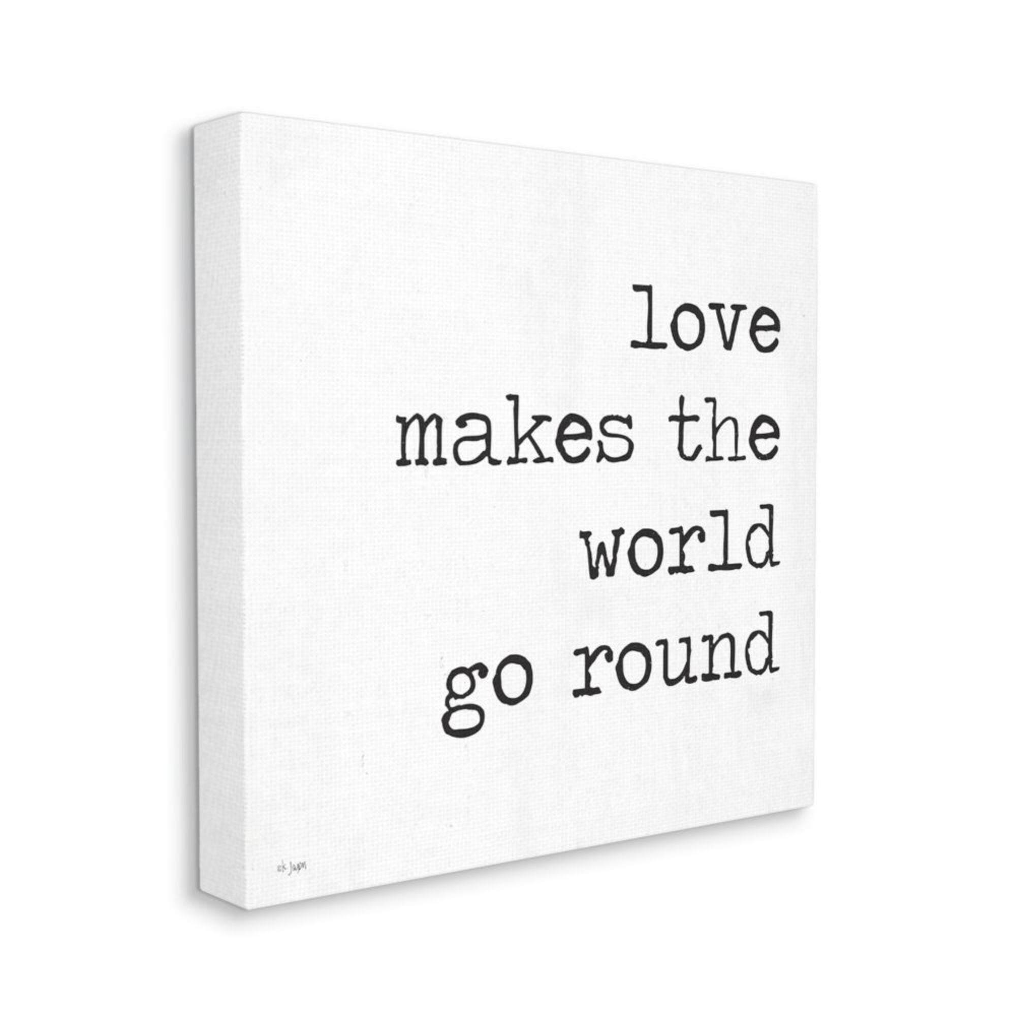Stupell Industries Love Makes the World Go Round Quote Minimal Text Design by JAXN BLVD, 36" x 36"