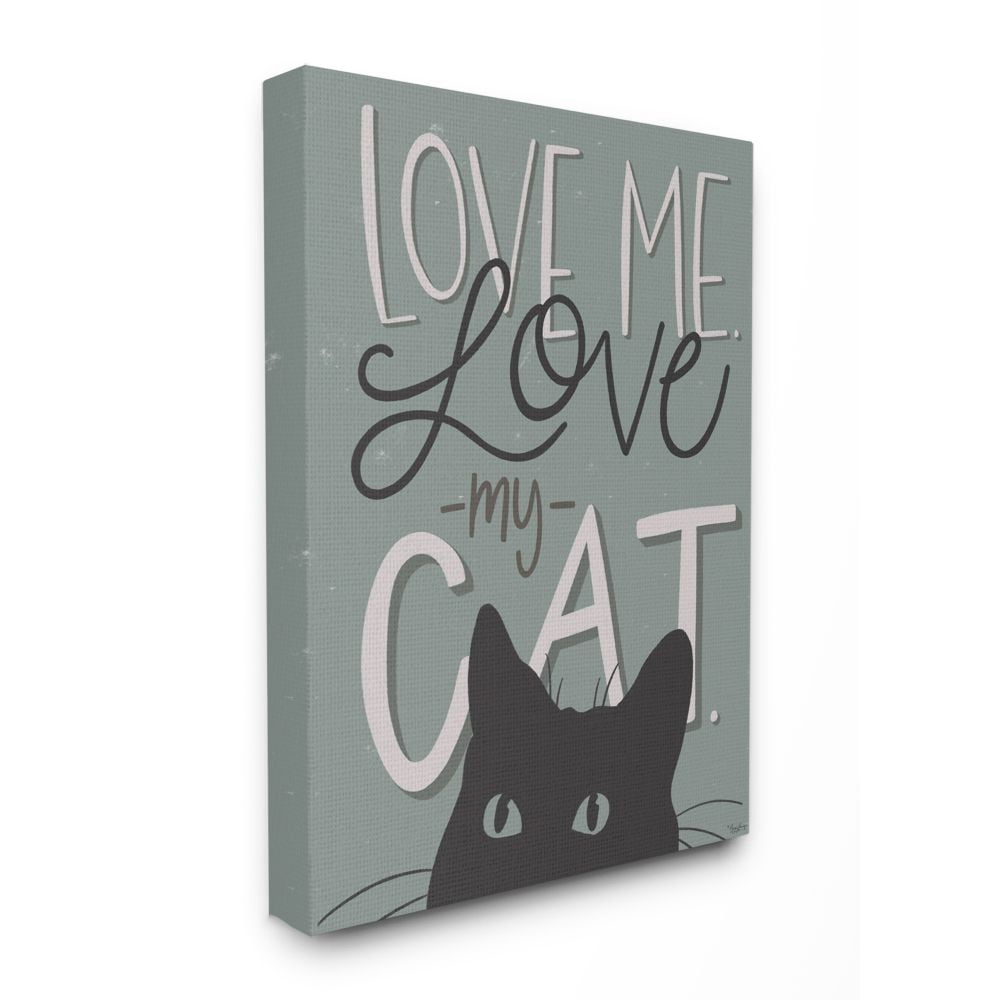 Stupell Industries Love Me Love My Cat Phrase Black Cat Green Quote Canvas Wall Art Design by Gigi Louise, 30" x 40"
