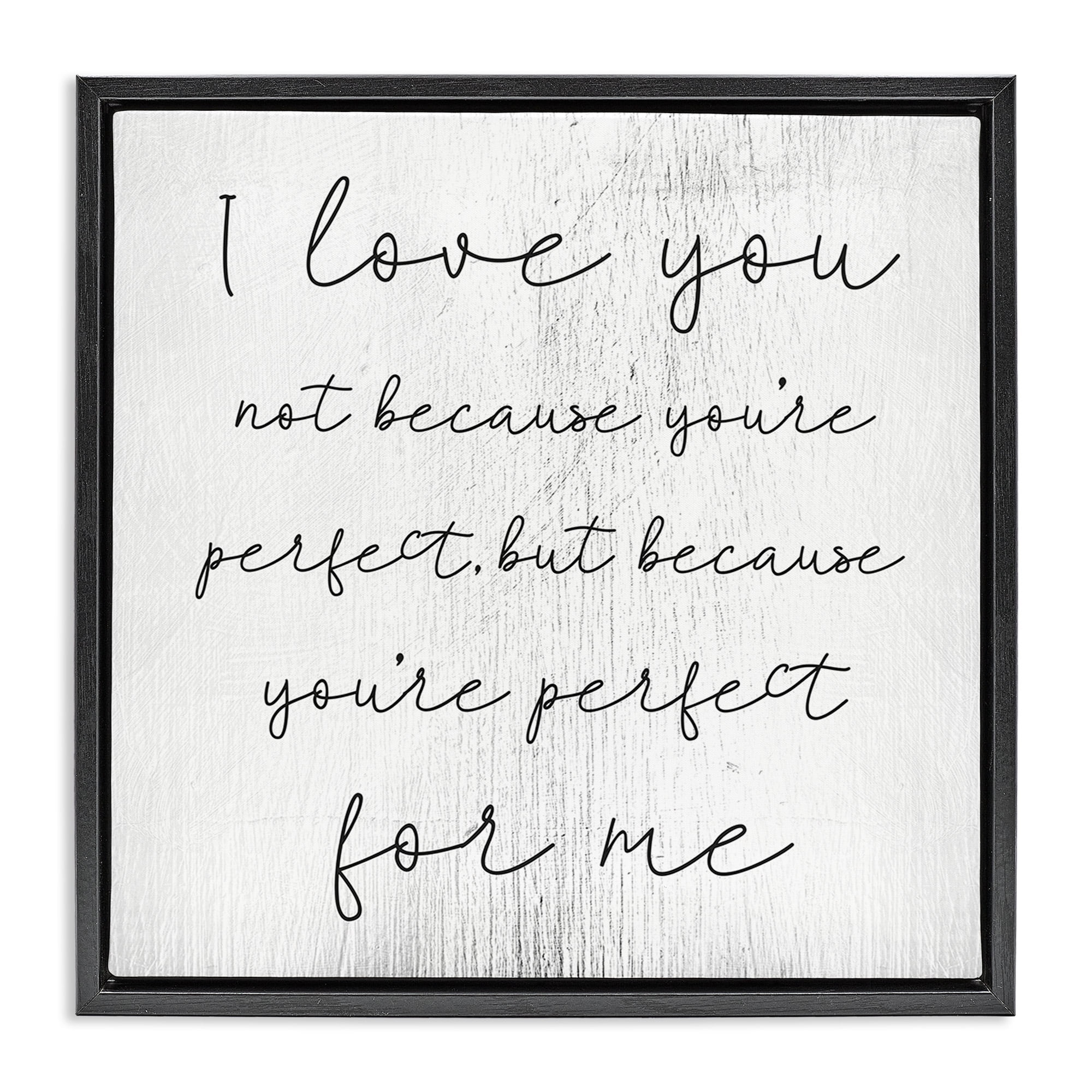 Stupell Industries Love Not Perfect Inspirational Romance Inspirational Painting Black Floater Framed Canvas Art Print Wall Art, 25 x 25