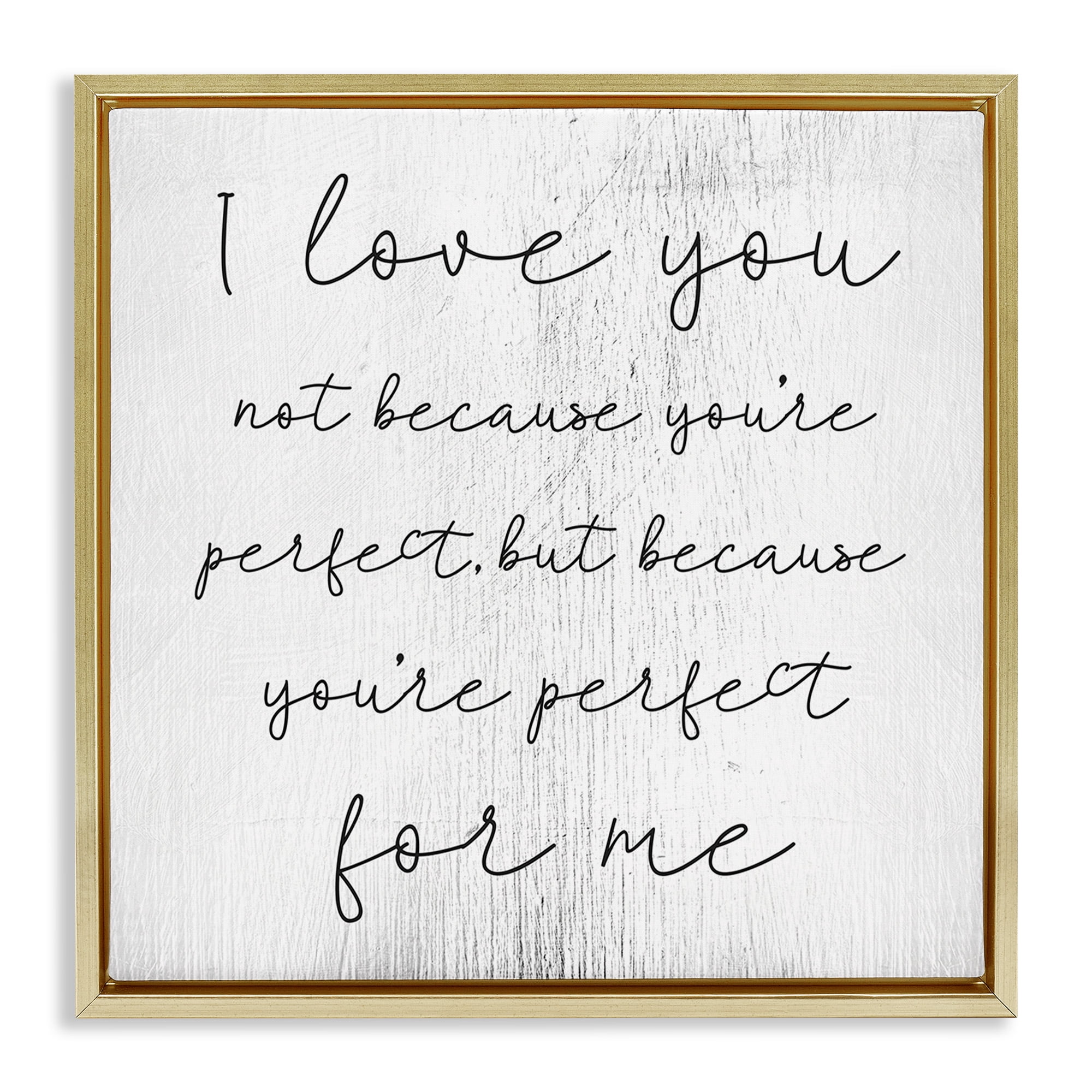 Stupell Industries Love Not Perfect Inspirational Romance Inspirational Painting Gold Floater Framed Canvas Art Print Wall Art, 18 x 18