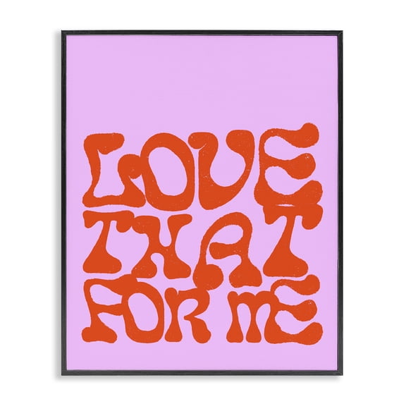 Stupell Industries Love That For Me Quotes and Sayings Painting Black Framed Art Print Wall Art, 24 x 30