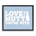 thumbnail image 1 of Stupell Industries Love The Mutt You're With Animals Painting Black Floater Framed Canvas Art Print Wall Art, 31 x 25, 1 of 10