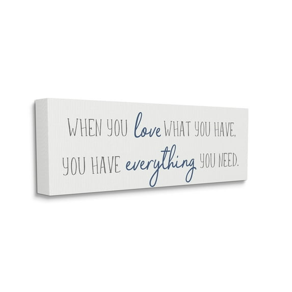 Stupell Industries Love What You Have Quaint Phrase Blue Grey, 10 x 24, Designed by Anna Quach