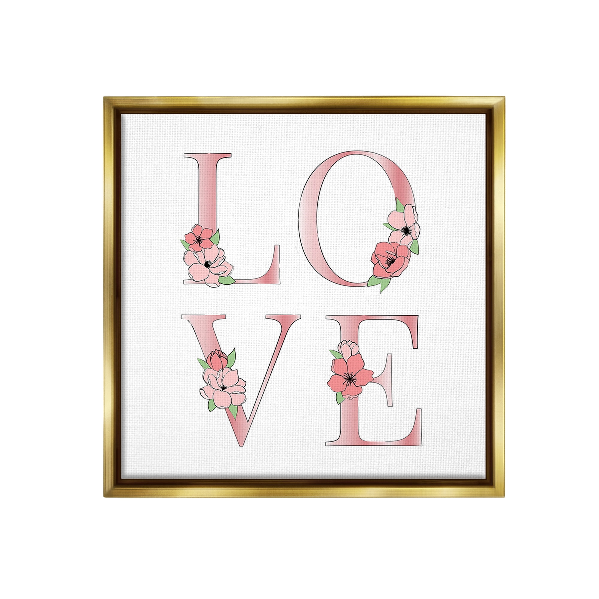 Stupell Industries Love With Floral Blooms Botanical & Floral Painting Gold Floater Framed Canvas Art Print Wall Art, 25 x 25
