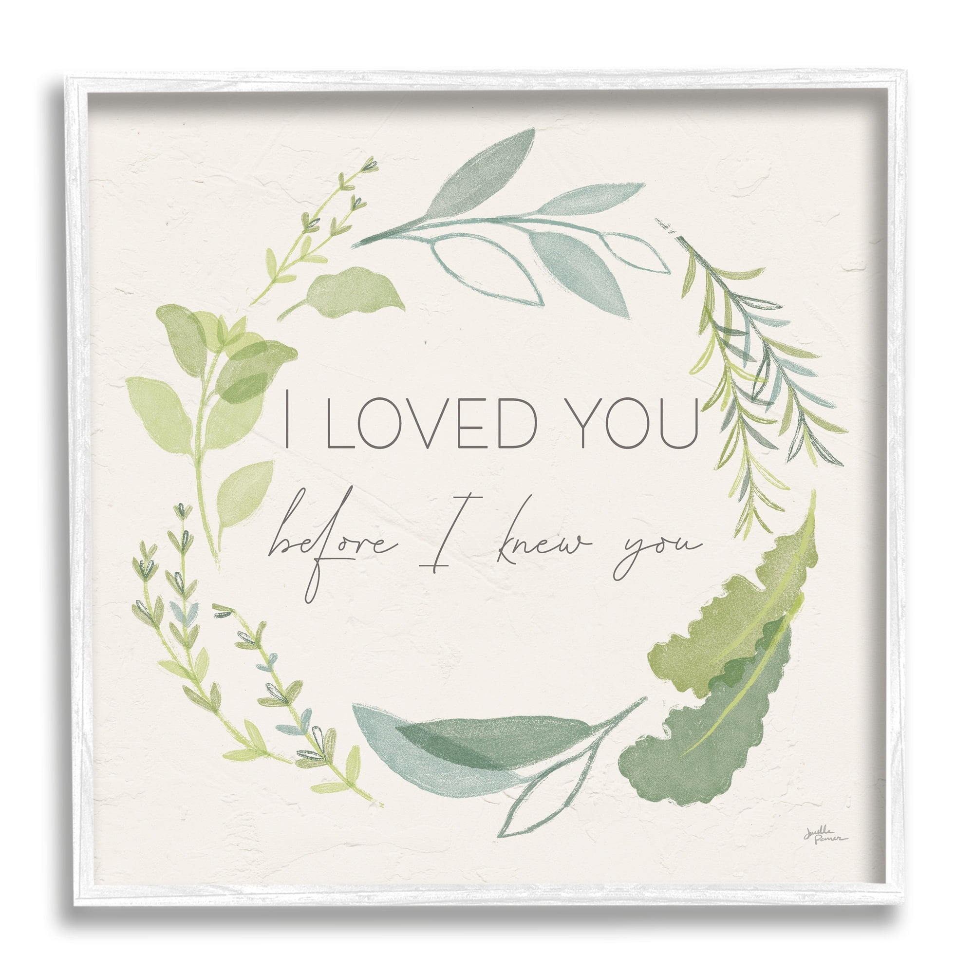 Stupell Industries Love You Before I Knew You Phrase Green Leaves, 17 x 17, Design by Janelle Penner