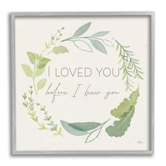Stupell Industries Love You Before I Knew You Phrase Green Leaves, 24 x 24, Design by Janelle Penner