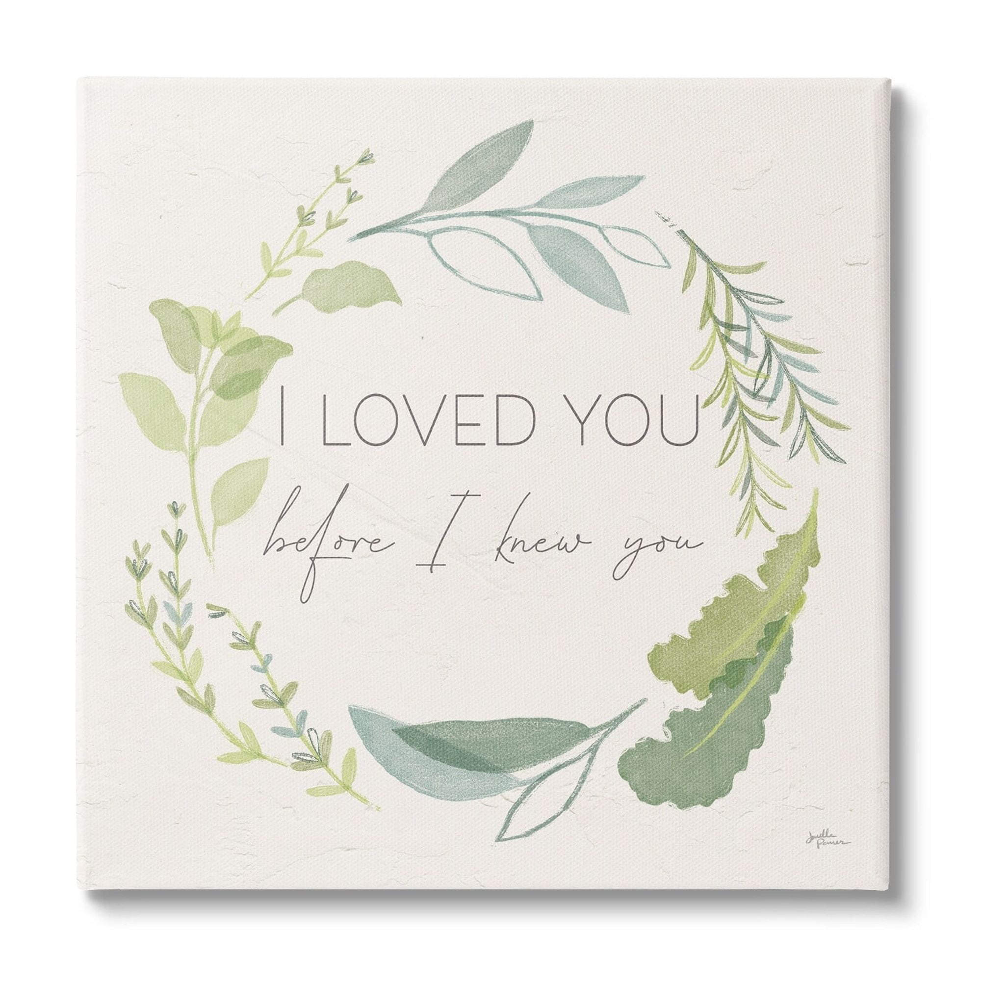 Stupell Industries Love You Before I Knew You Phrase Green Leaves, 30 x 30, Design by Janelle Penner