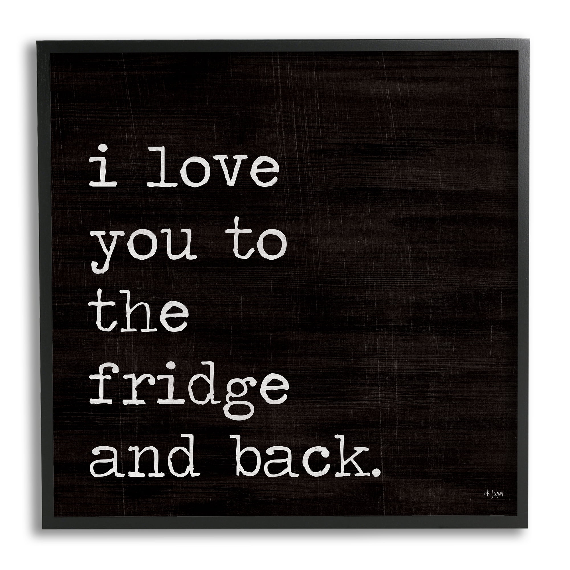 Stupell Industries Love You Fridge & Back Food & Beverage Painting Black Framed Art Print Wall Art, 12 x 12