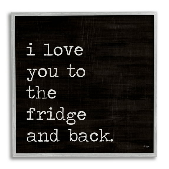Stupell Industries Love You Fridge & Back Food & Beverage Painting Gray Framed Art Print Wall Art, 24 x 24