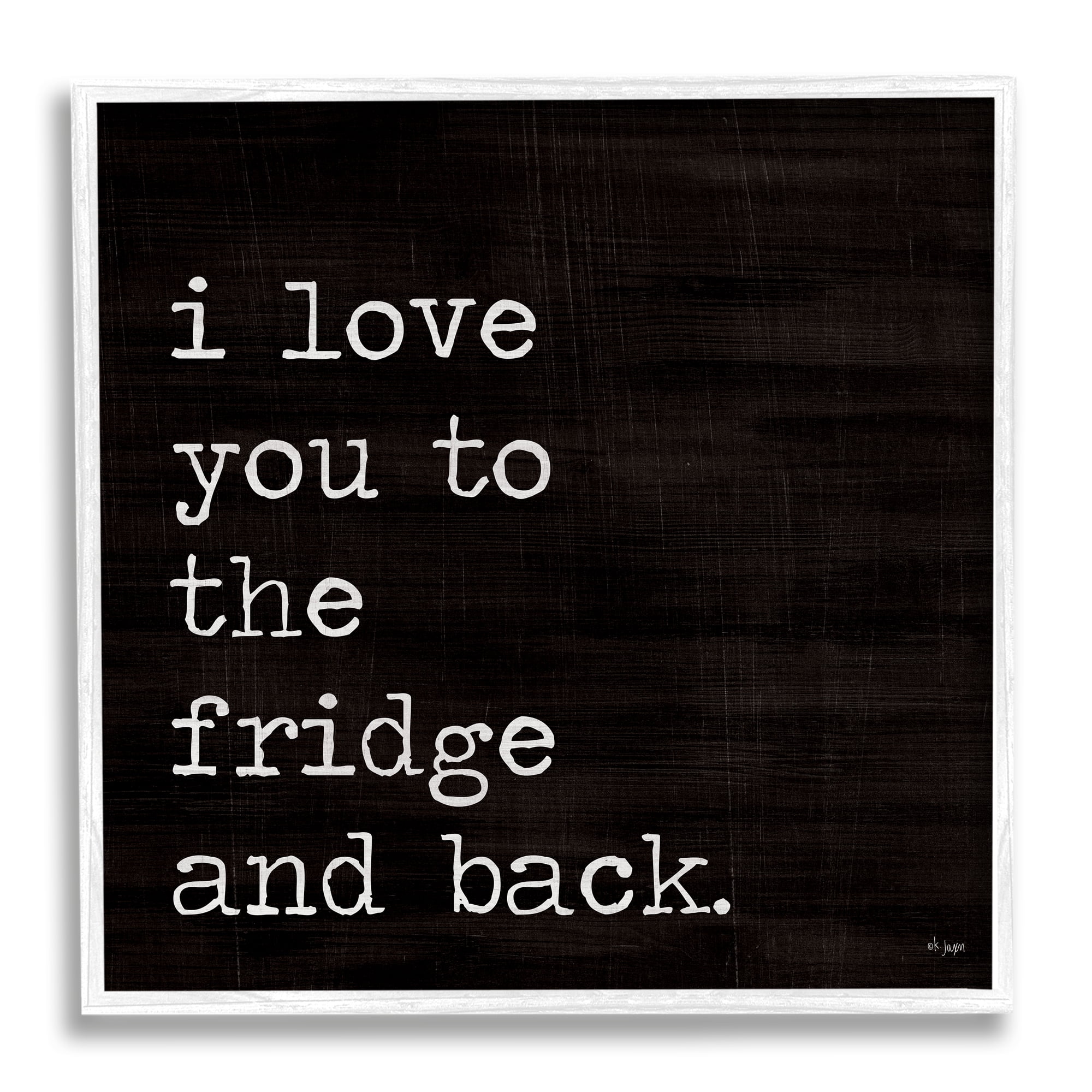 Stupell Industries Love You Fridge & Back Food & Beverage Painting White Framed Art Print Wall Art, 24 x 24