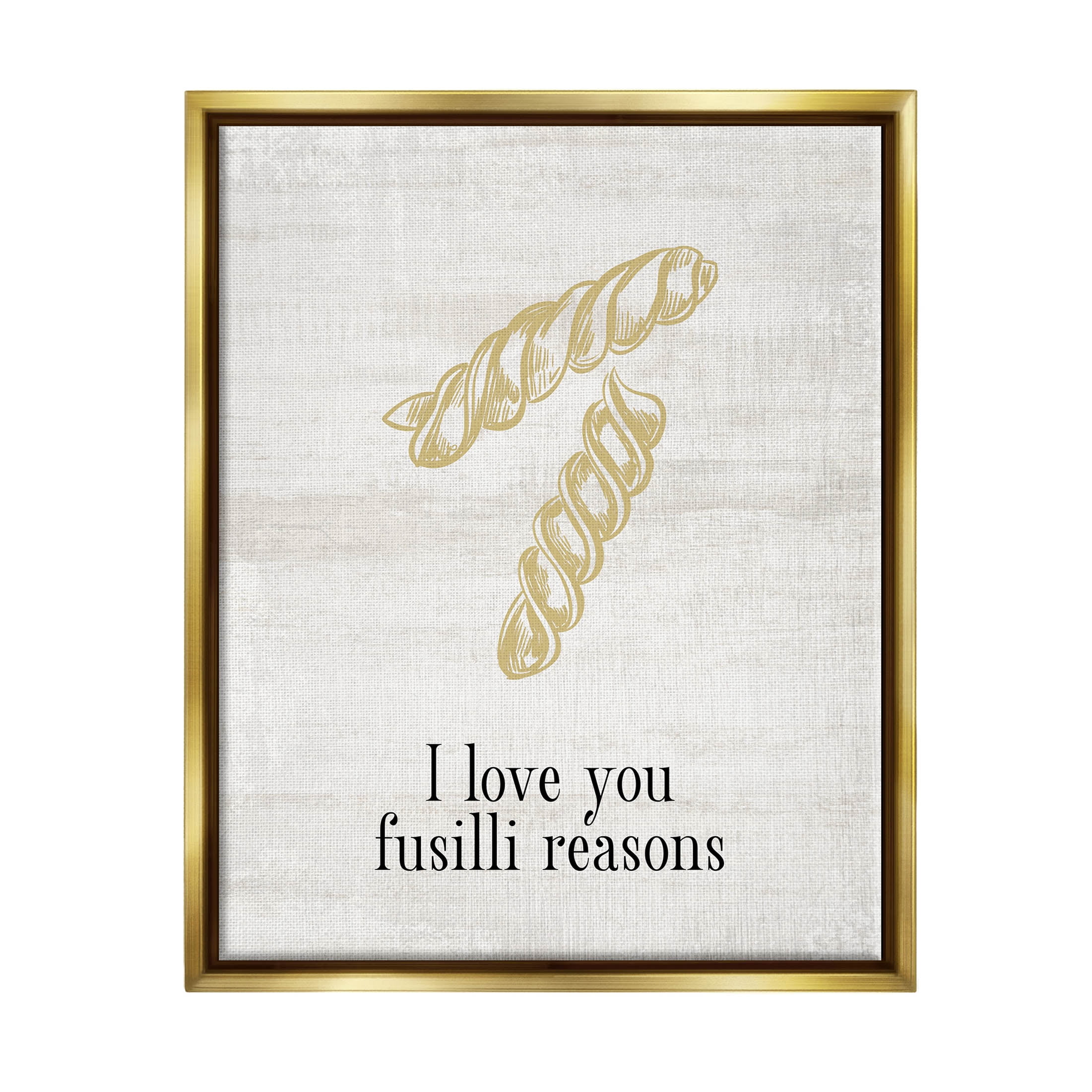 Stupell Industries Love You Fusilli Reasons Phrase Graphic Art Metallic Gold Floating Framed Canvas Print Wall Art, Design by Lil' Rue