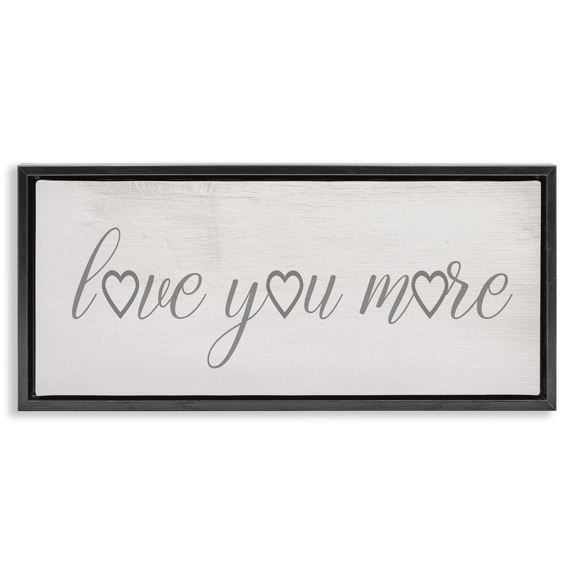 Stupell Industries Love You More Heart Icon Typography Painting Black Floater Framed Canvas Art Print Wall Art, 25 x 11
