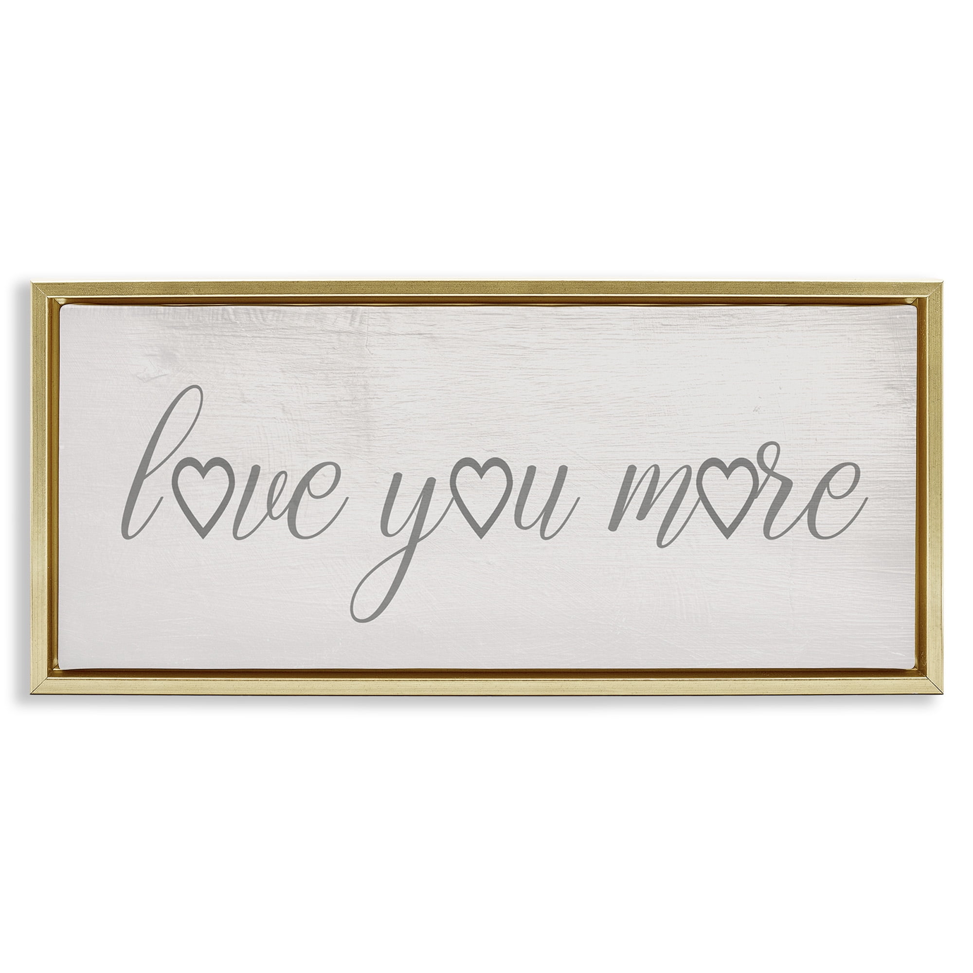 Stupell Industries Love You More Heart Icon Typography Painting Gold Floater Framed Canvas Art Print Wall Art, 31 x 14