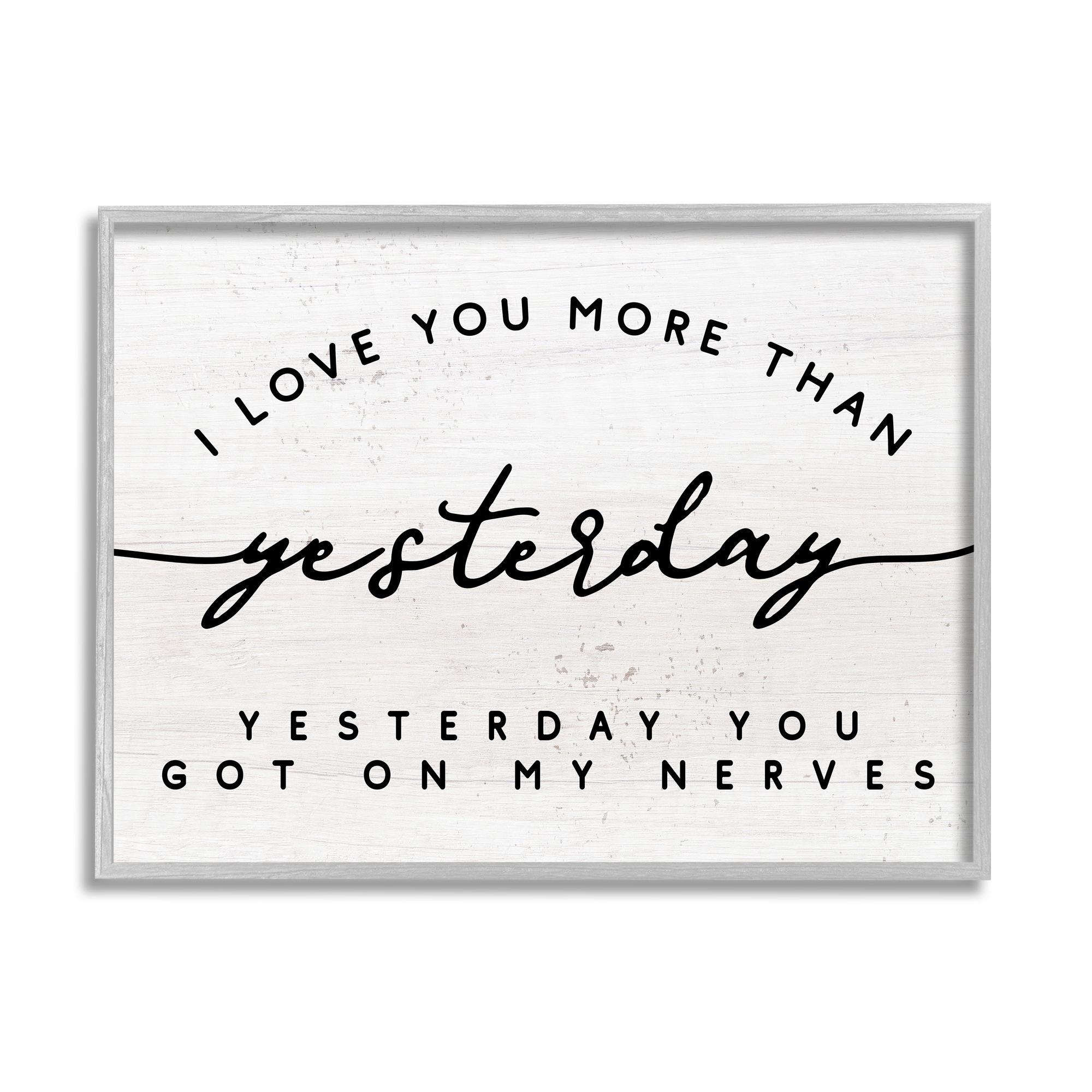 Stupell Industries Love You More Than Yesterday Funny Romantic Phrase Graphic Art Gray Framed Art Print Wall Art, 30x24, by Daphne Polselli