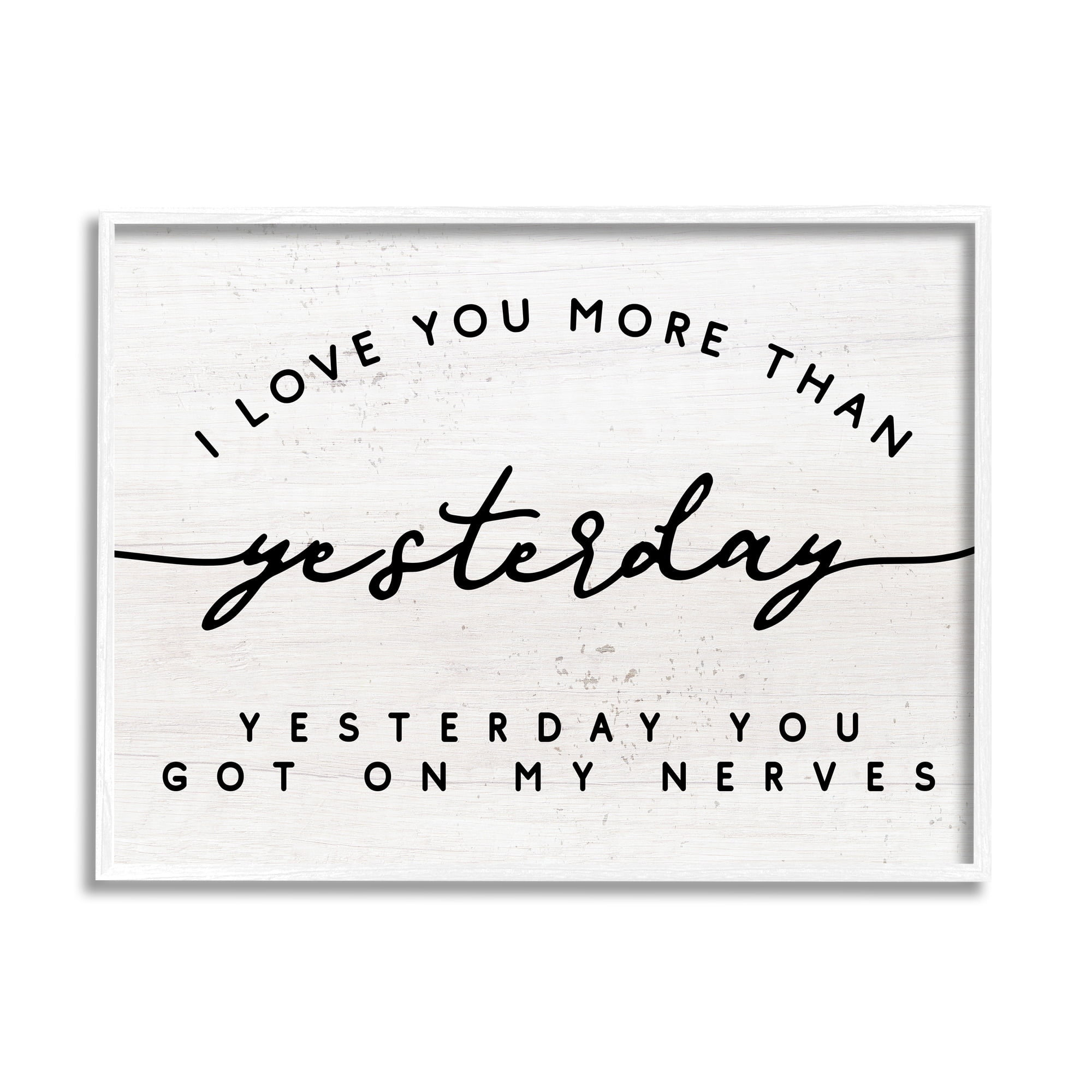 Stupell Industries Love You More Than Yesterday Funny Romantic Phrase Graphic Art White Framed Art Print Wall Art, 30x24, by Daphne Polselli