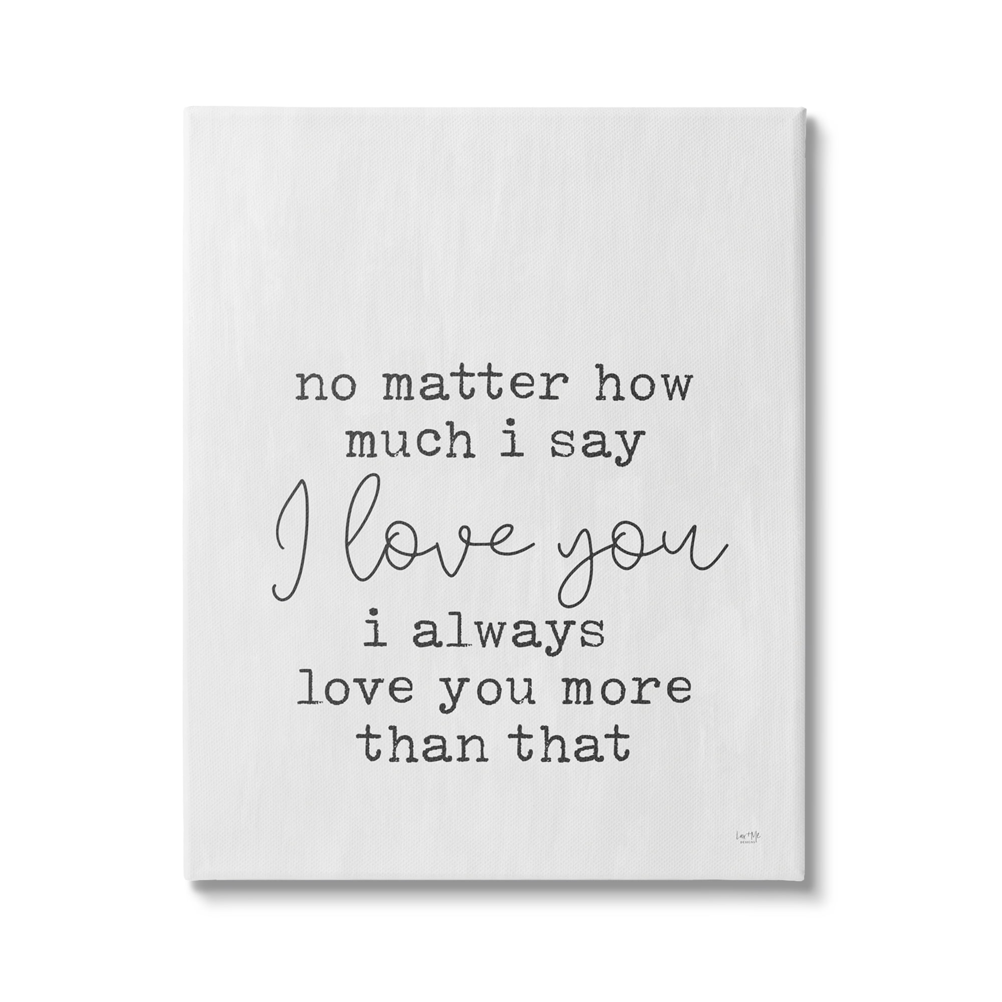Stupell Industries Love You Romantic Phrase Inspirational Painting ...