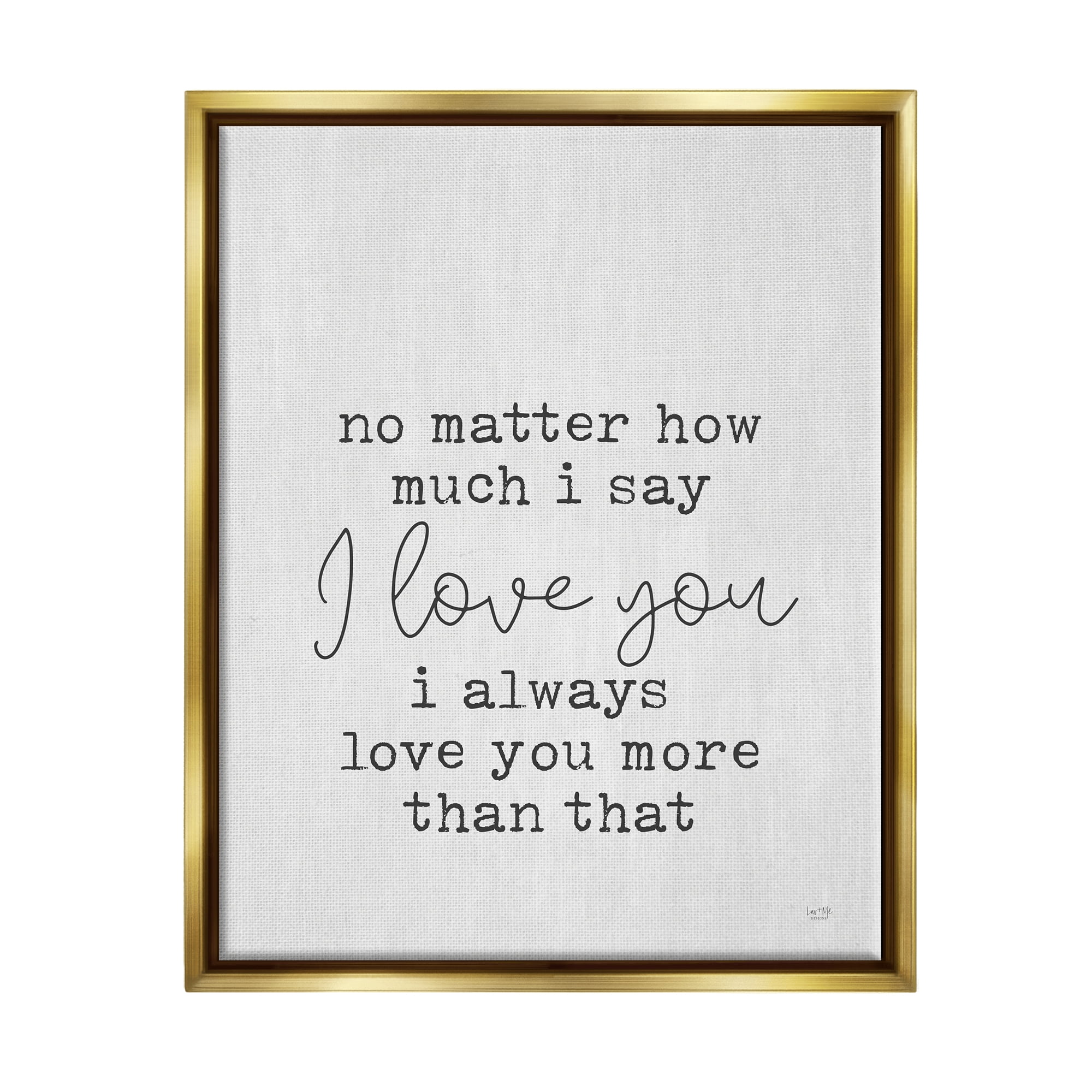 Stupell Industries Love You Romantic Phrase Inspirational Painting Gold Floater Framed Art Print Wall Art, 17 x 21