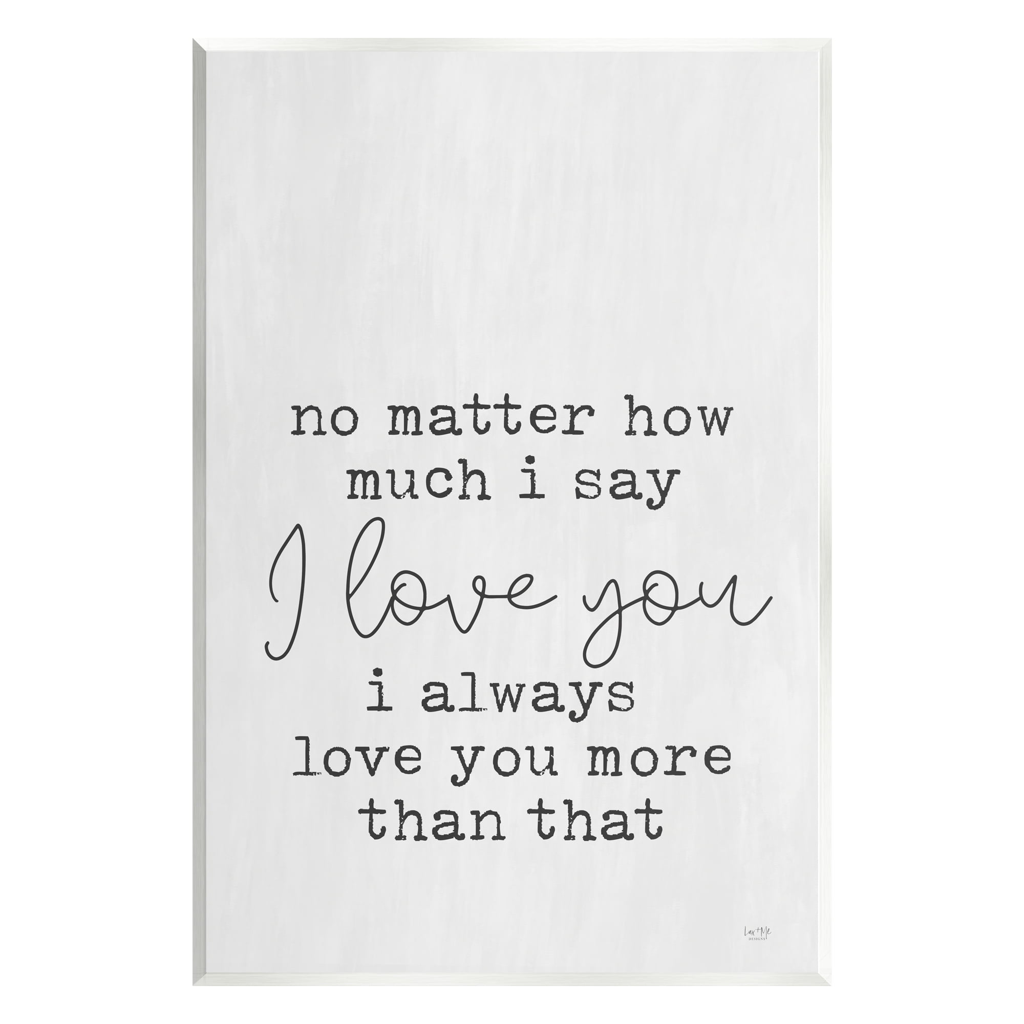 Stupell Industries Love You Romantic Phrase Inspirational Painting ...